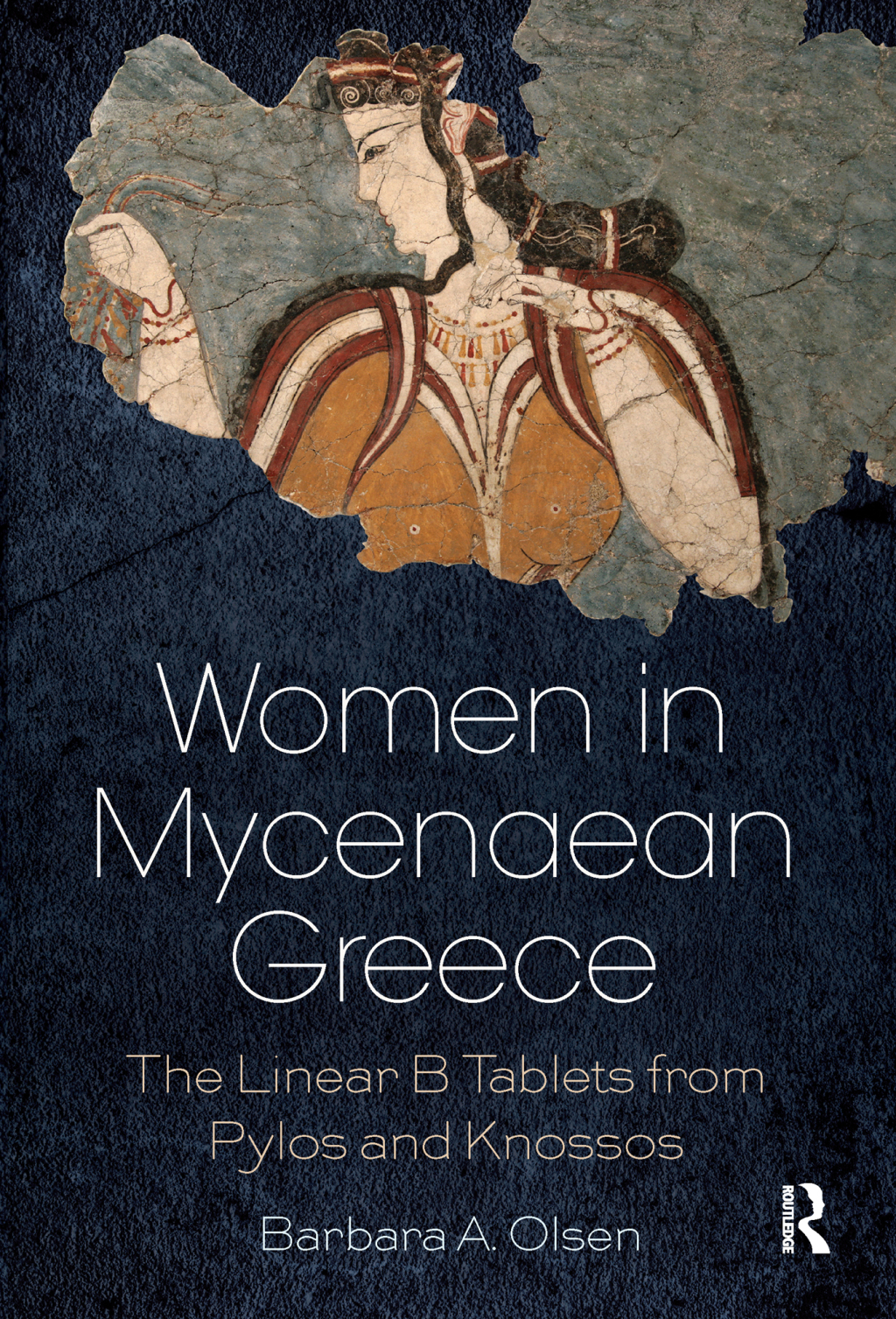 Women in Mycenaean Greece The Linear B Tablets from Pylos and Knossos 1st Edition â€“ PDF/EPUB Version Downloadable