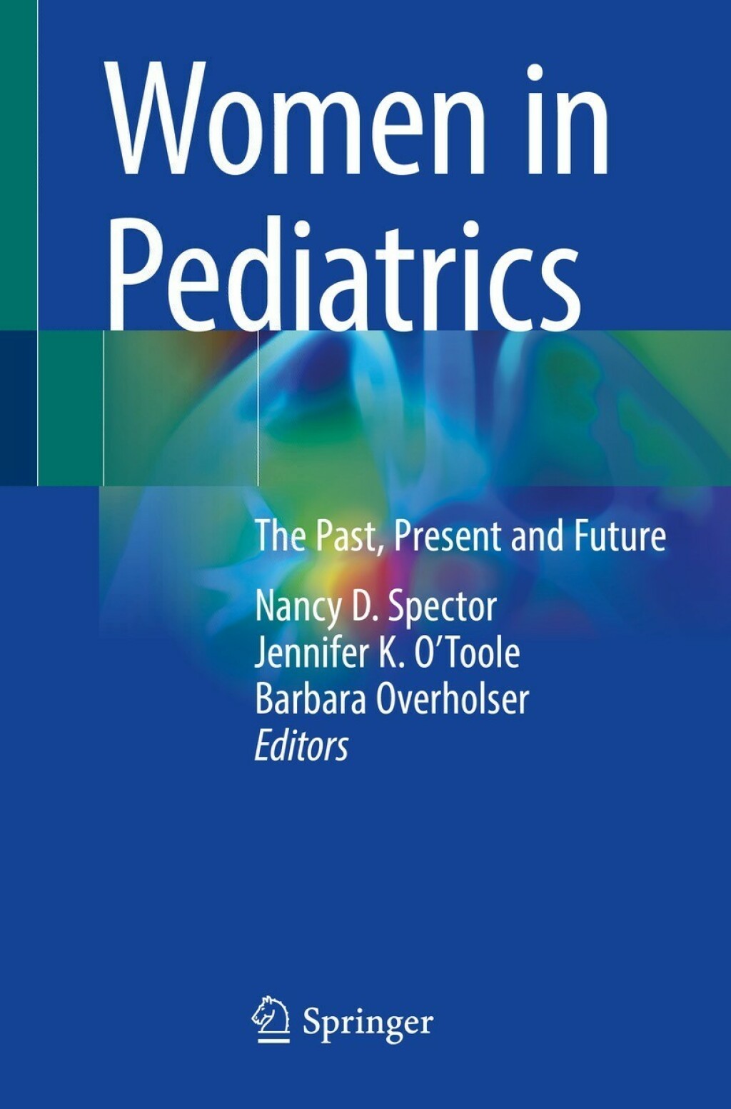 Women in Pediatrics The Past, Present and Future  â€“ PDF/EPUB Version Downloadable
