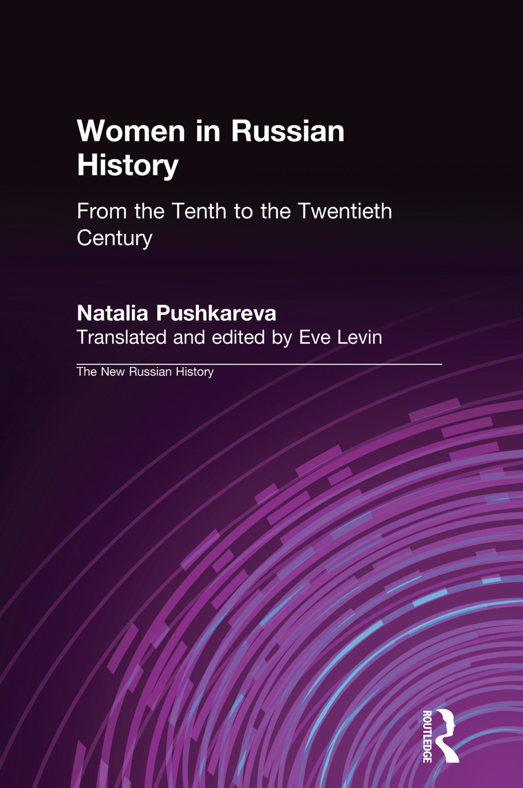 Women in Russian History From the Tenth to the Twentieth Century 1st Edition â€“ PDF/EPUB Version Downloadable