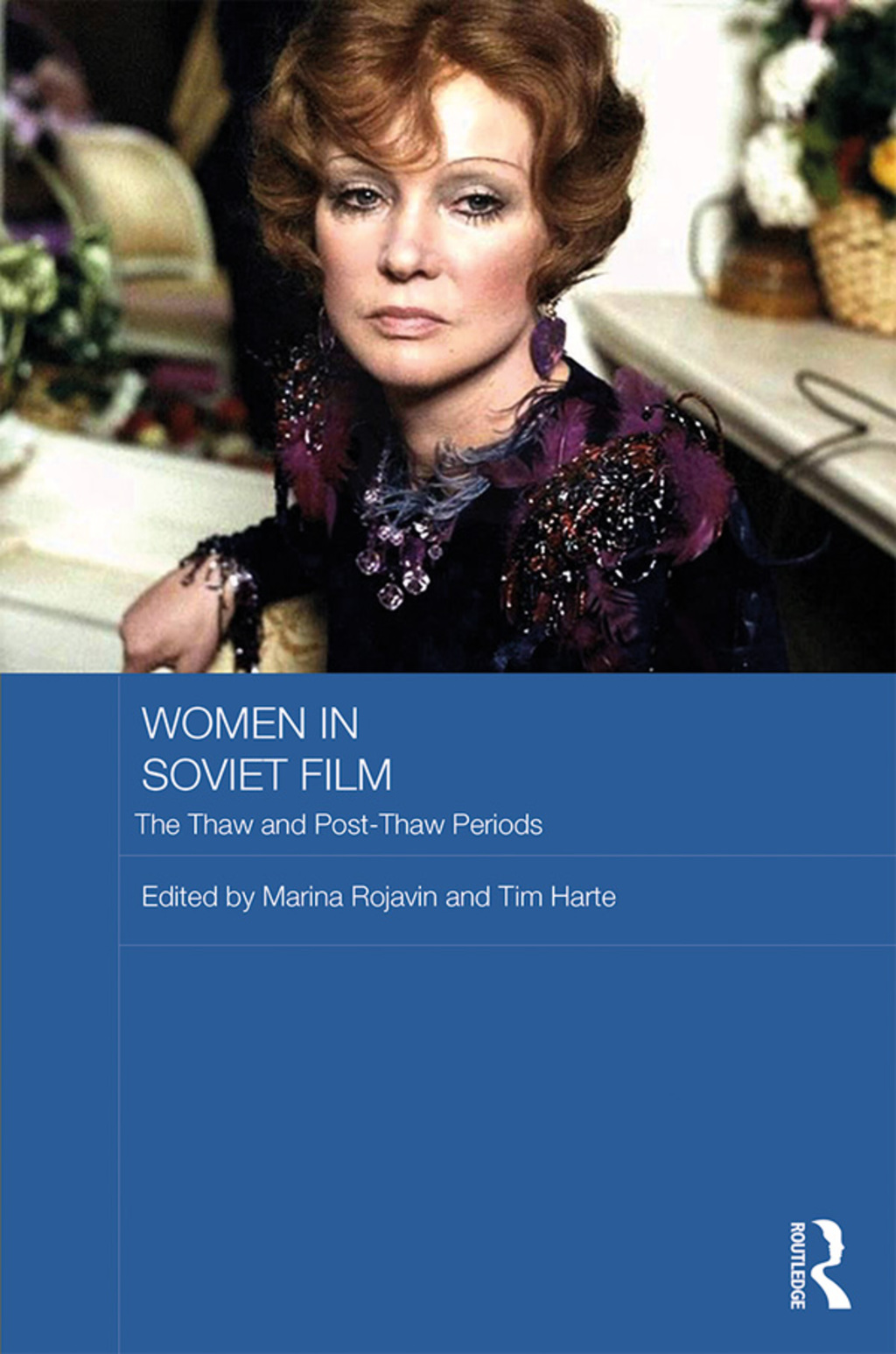 Women in Soviet Film The Thaw and Post-Thaw Periods 1st Edition â€“ PDF/EPUB Version Downloadable