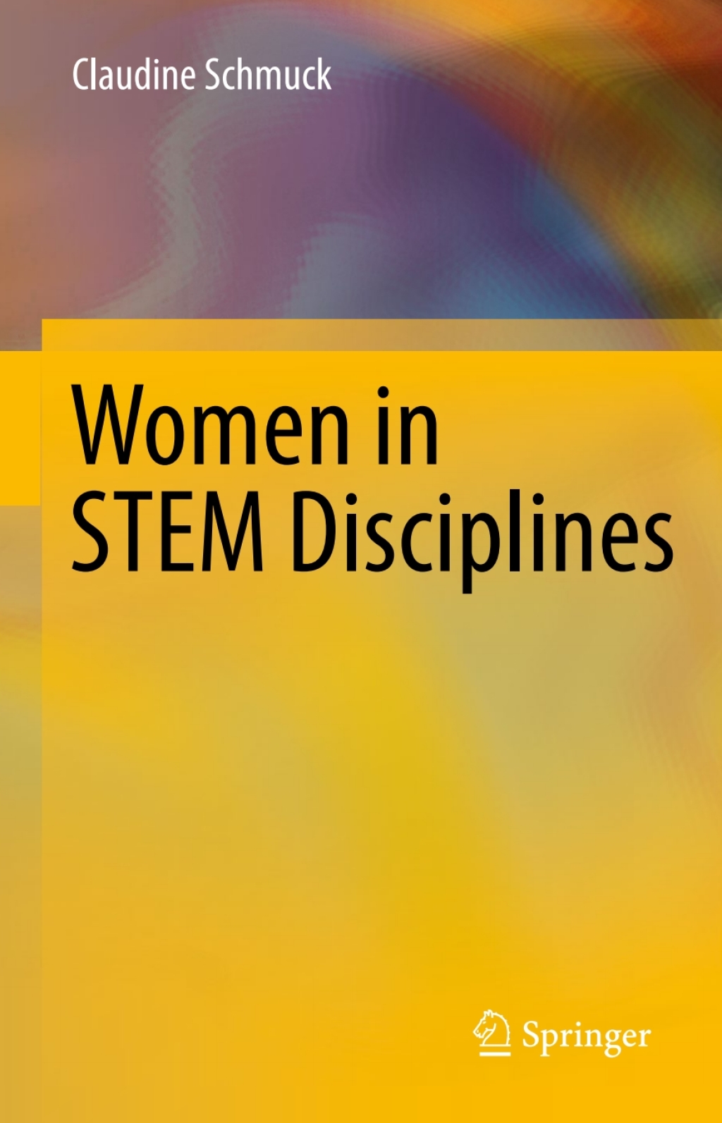 Women in STEM Disciplines The Yfactor 2016 Global Report on Gender in Science, Technology, Engineering and Mathematics  â€“ PDF/EPUB Version Downloadable