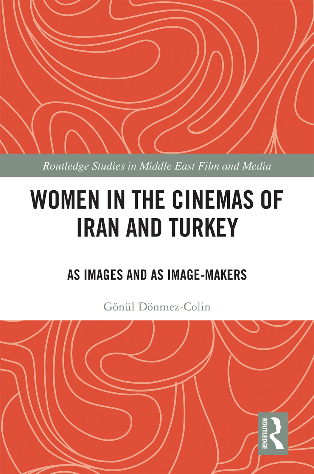 Women in the Cinemas of Iran and Turkey As Images and as Image-Makers 1st Edition â€“ PDF/EPUB Version Downloadable