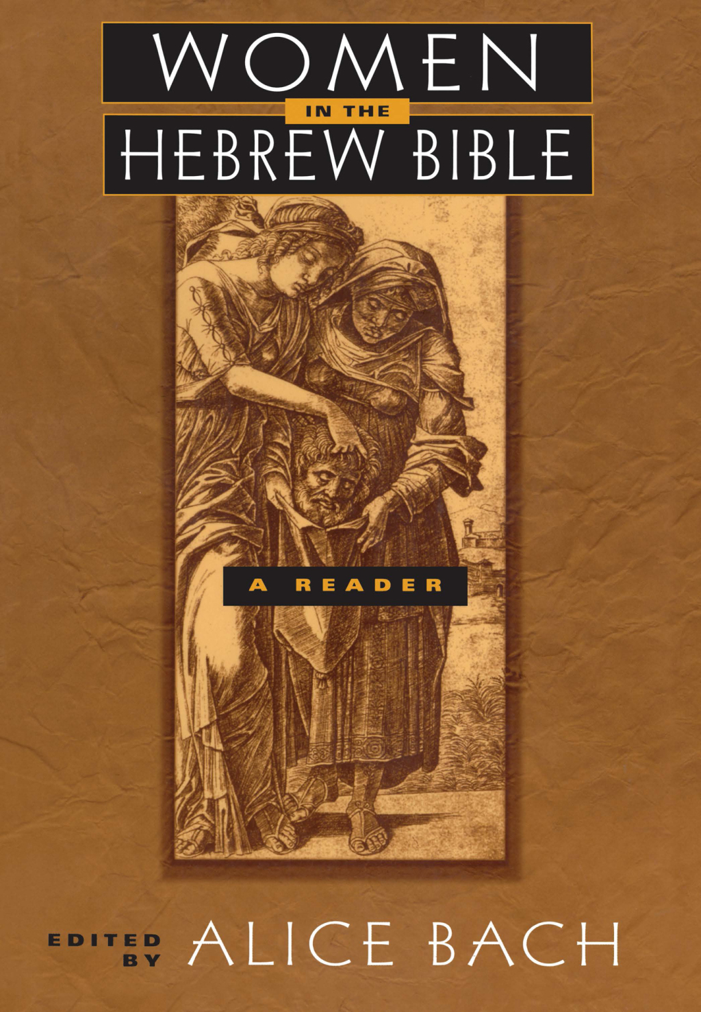 Women in the Hebrew Bible A Reader 1st Edition â€“ PDF/EPUB Version Downloadable