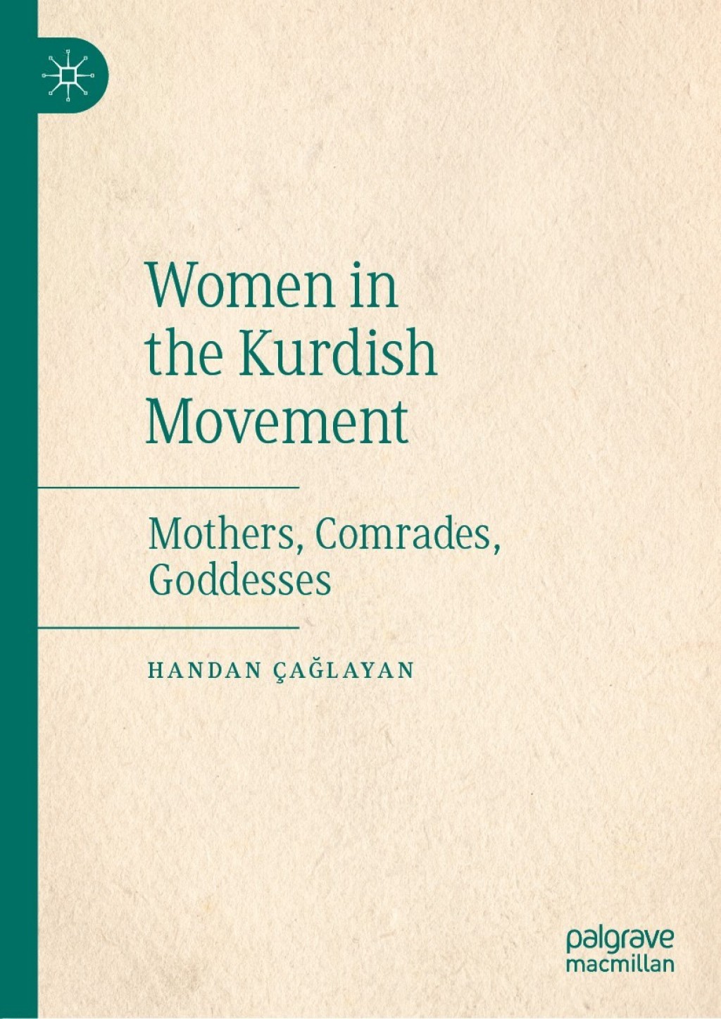 Women in the Kurdish Movement Mothers, Comrades, Goddesses  â€“ PDF/EPUB Version Downloadable