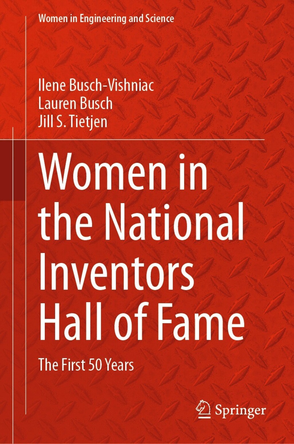 Women in the National Inventors Hall of Fame The First 50 Years  â€“ PDF/EPUB Version Downloadable