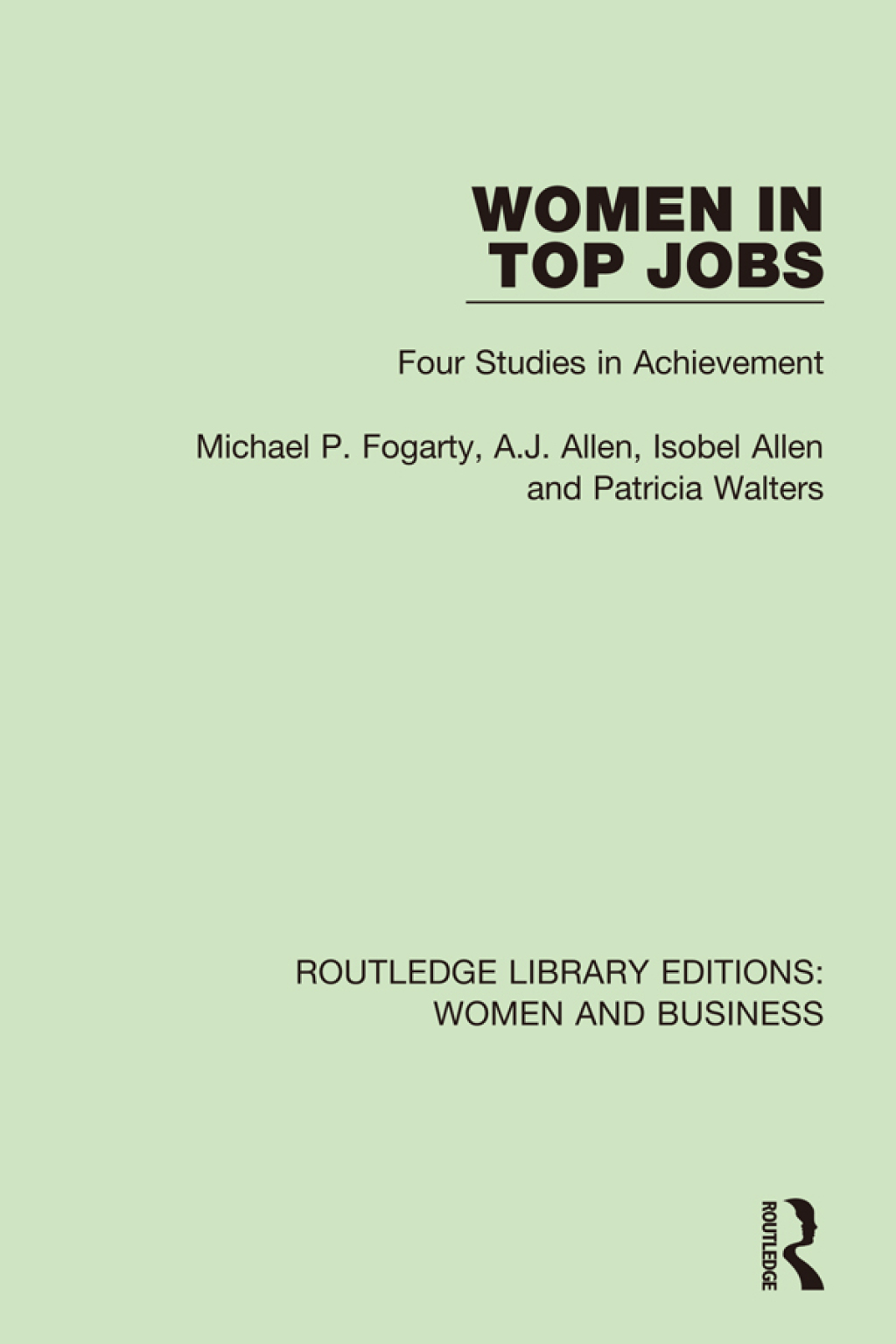Women in Top Jobs Four Studies in Achievement 1st Edition â€“ PDF/EPUB Version Downloadable