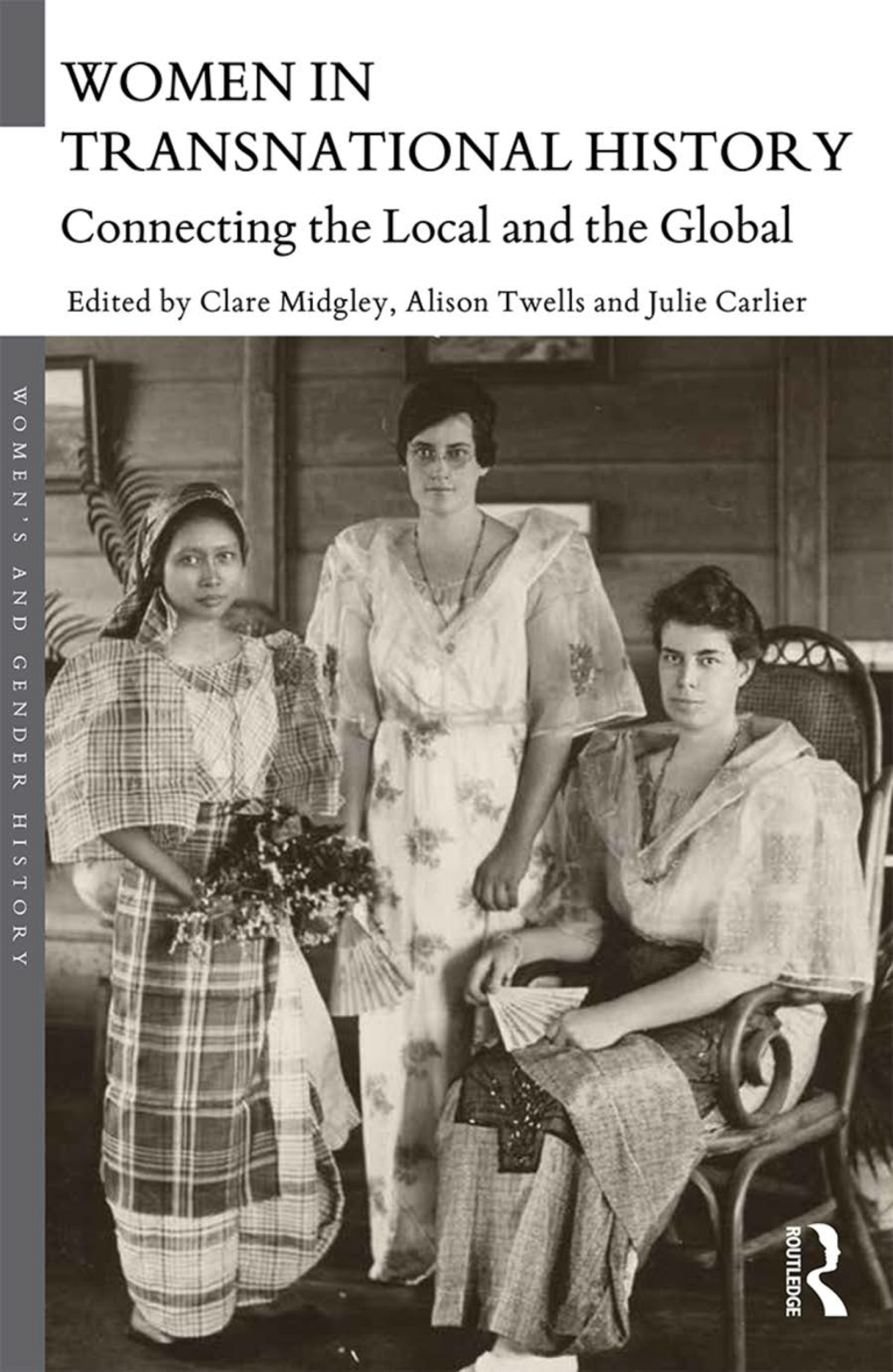 Women in Transnational History Connecting the Local and the Global 1st Edition â€“ PDF/EPUB Version Downloadable
