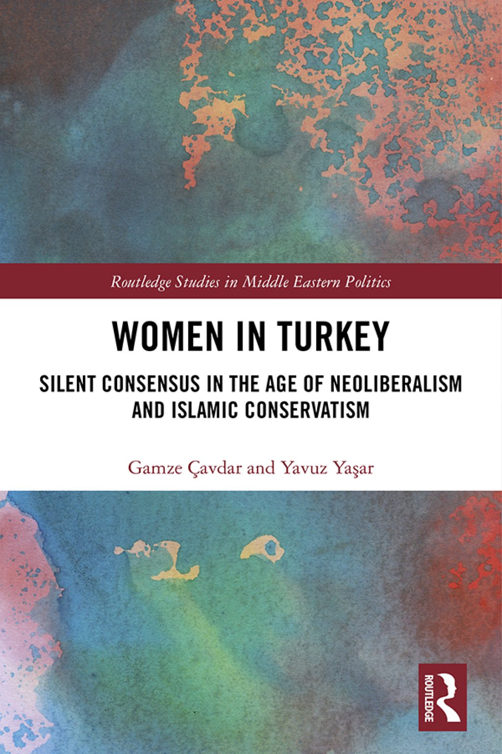 Women in Turkey Silent Consensus in the Age of Neoliberalism and Islamic Conservatism 1st Edition â€“ PDF/EPUB Version Downloadable