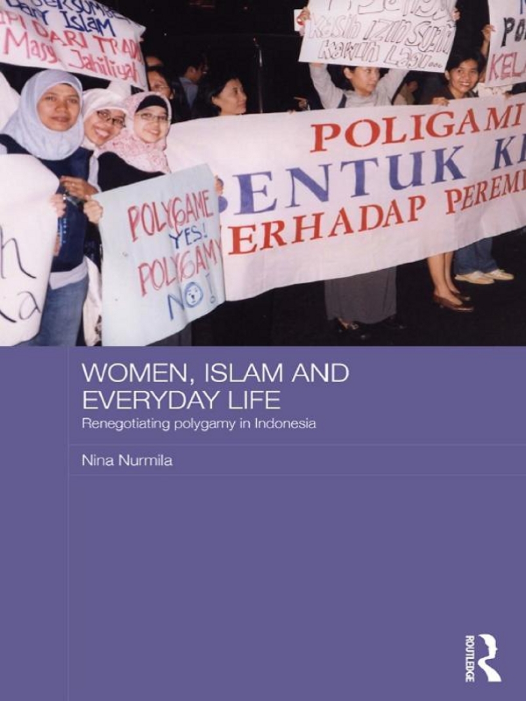 Women, Islam and Everyday Life Renegotiating Polygamy in Indonesia 1st Edition â€“ PDF/EPUB Version Downloadable