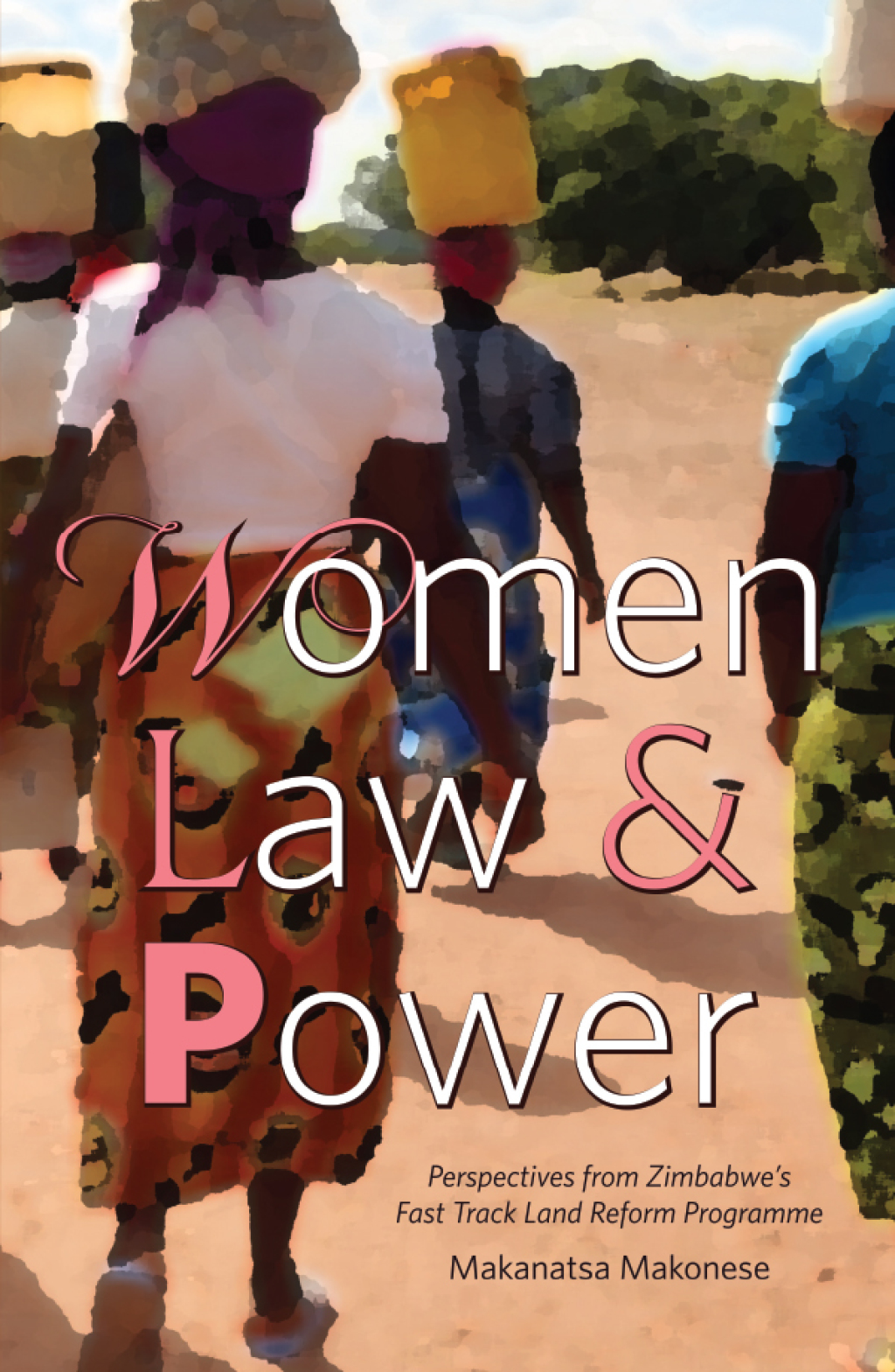 Women Law and Power Perspectives from Zimbabwe's Fast Track Land Reform Programme 1st Edition â€“ PDF/EPUB Version Downloadable