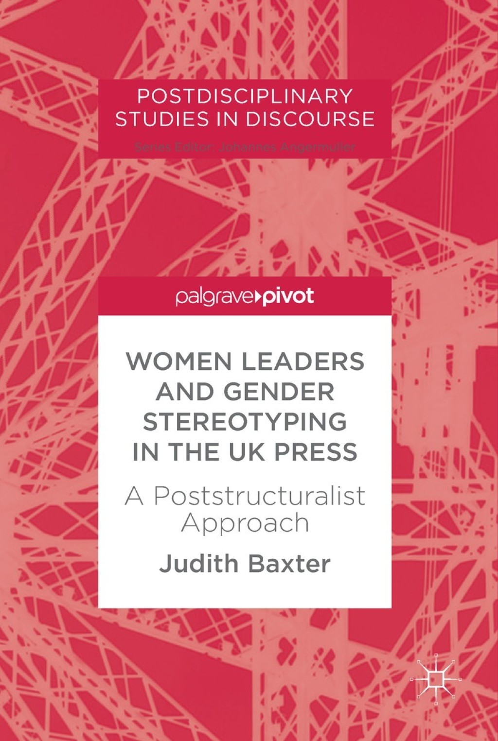 Women Leaders and Gender Stereotyping in the UK Press A Poststructuralist Approach  â€“ PDF/EPUB Version Downloadable