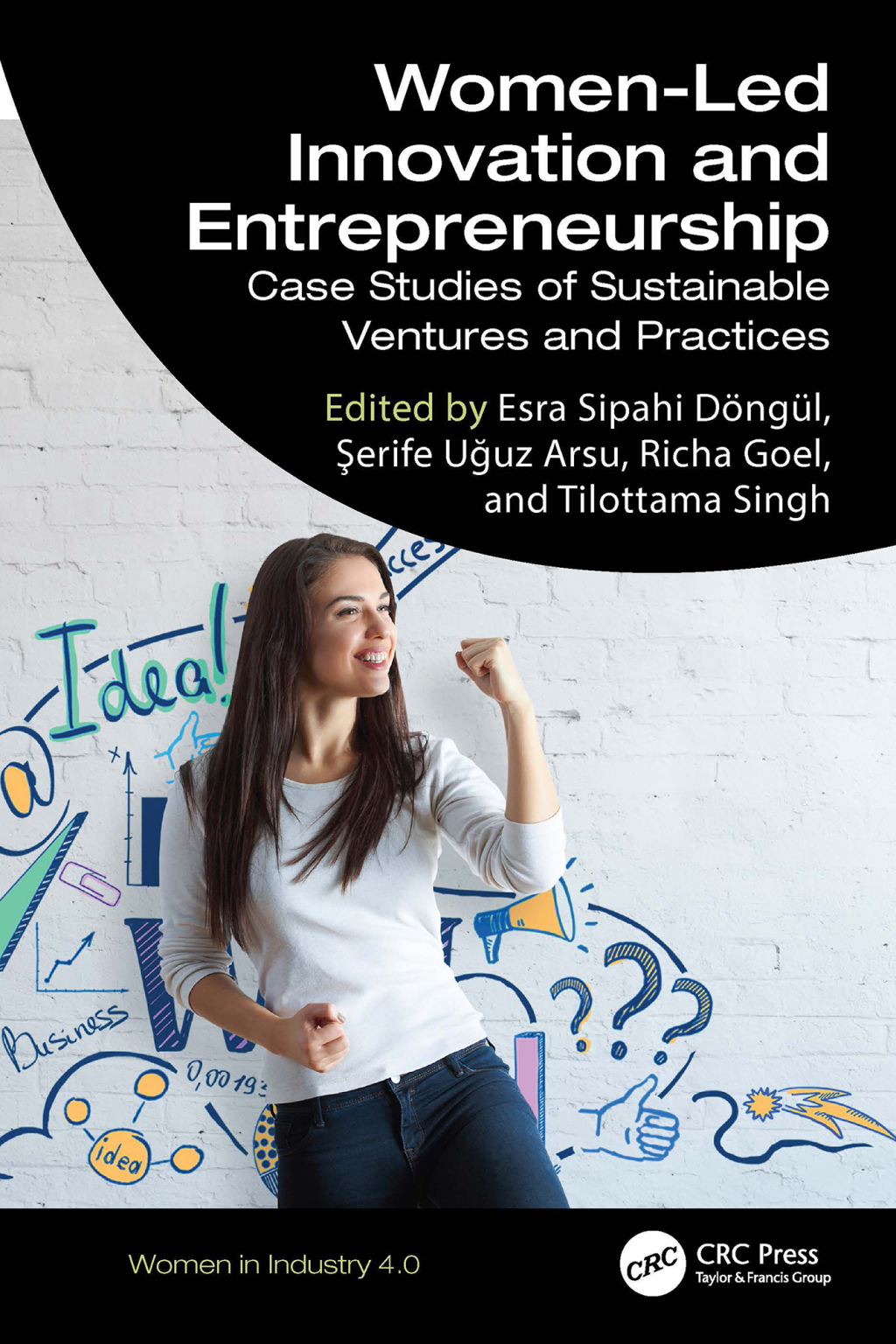 Women-Led Innovation and Entrepreneurship Case Studies of Sustainable Ventures and Practices 1st Edition â€“ PDF/EPUB Version Downloadable