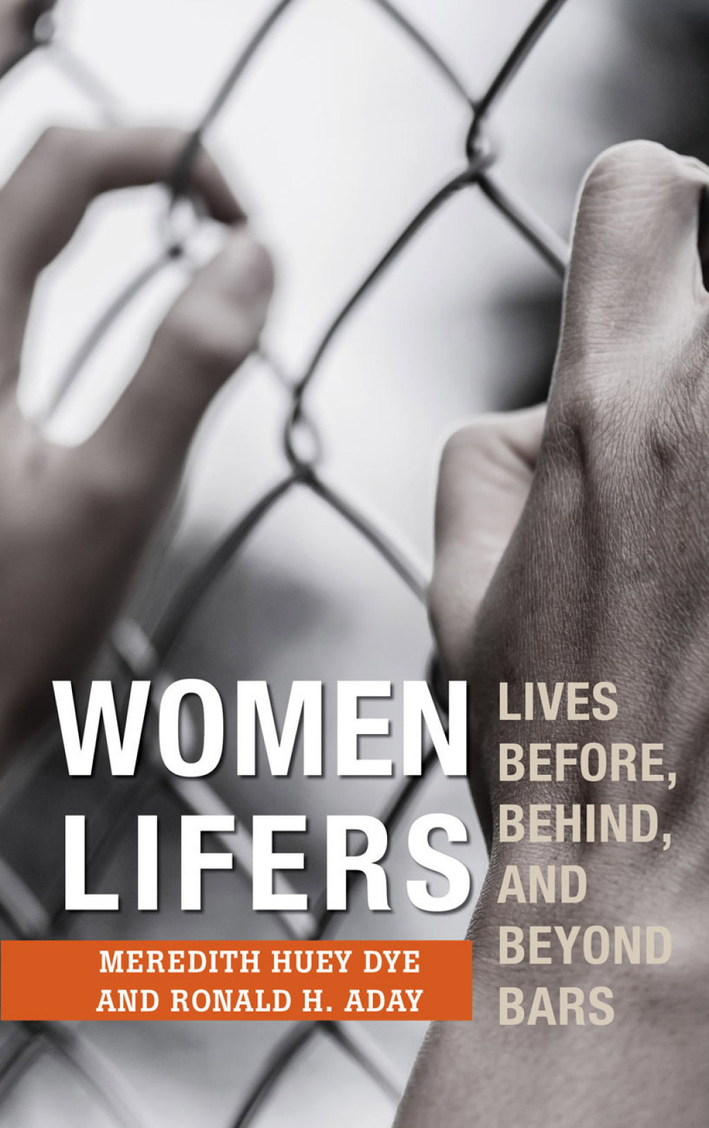 Women Lifers Lives Before, Behind, and Beyond Bars 1st Edition â€“ PDF/EPUB Version Downloadable
