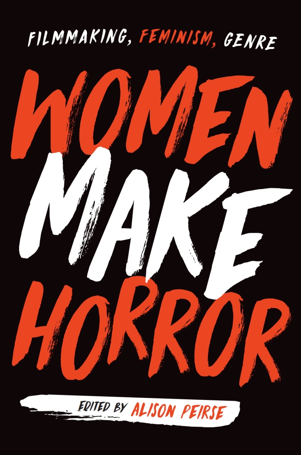 Women Make Horror Filmmaking, Feminism, Genre – PDF/EPUB Version Downloadable Women Make Horror Filmmaking, Feminism, Genre – PDF/EPUB Version Downloadable - Image 1