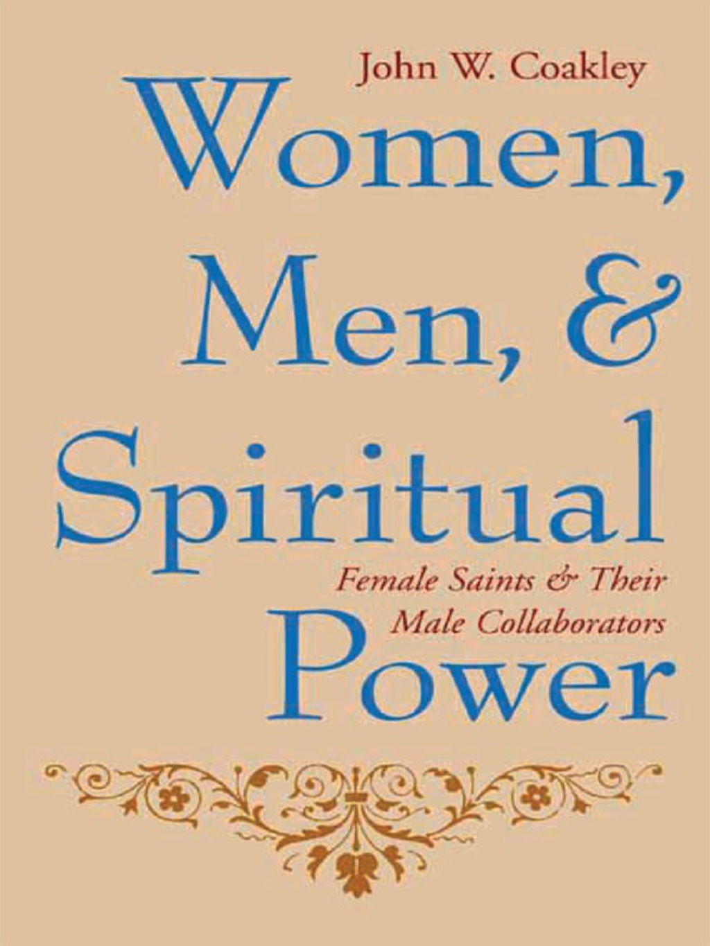 Women, Men, and Spiritual Power Female Saints and Their Male Collaborators  â€“ PDF/EPUB Version Downloadable