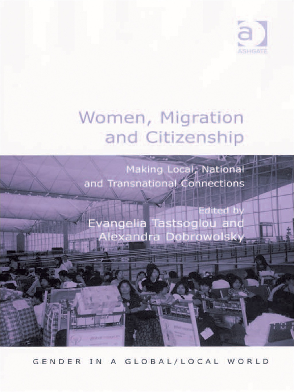 Women, Migration and Citizenship: Making Local, National and Transnational Connections  â€“ PDF/EPUB Version Downloadable