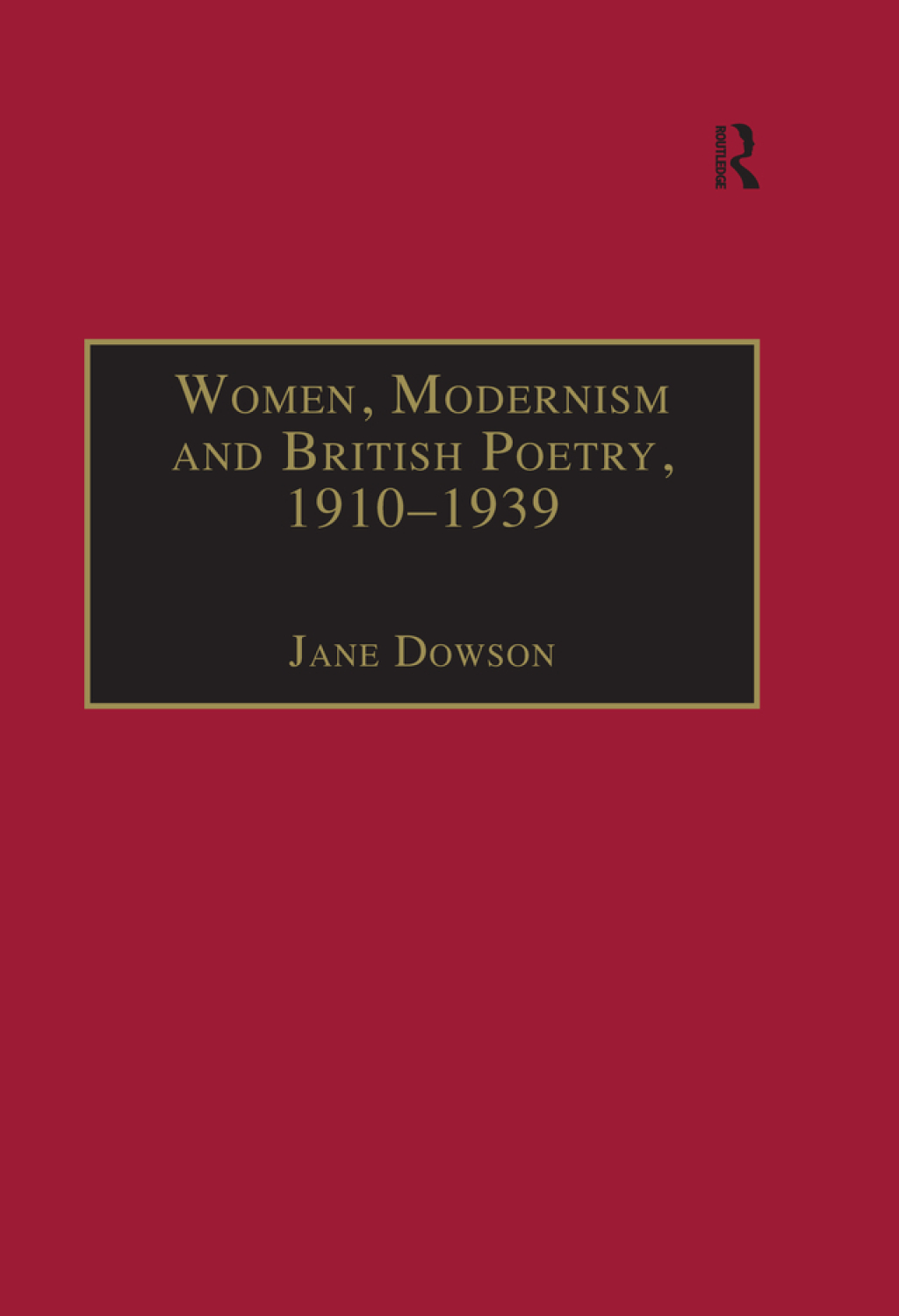 Women, Modernism and British Poetry, 1910â€“1939 Resisting Femininity 1st Edition â€“ PDF/EPUB Version Downloadable