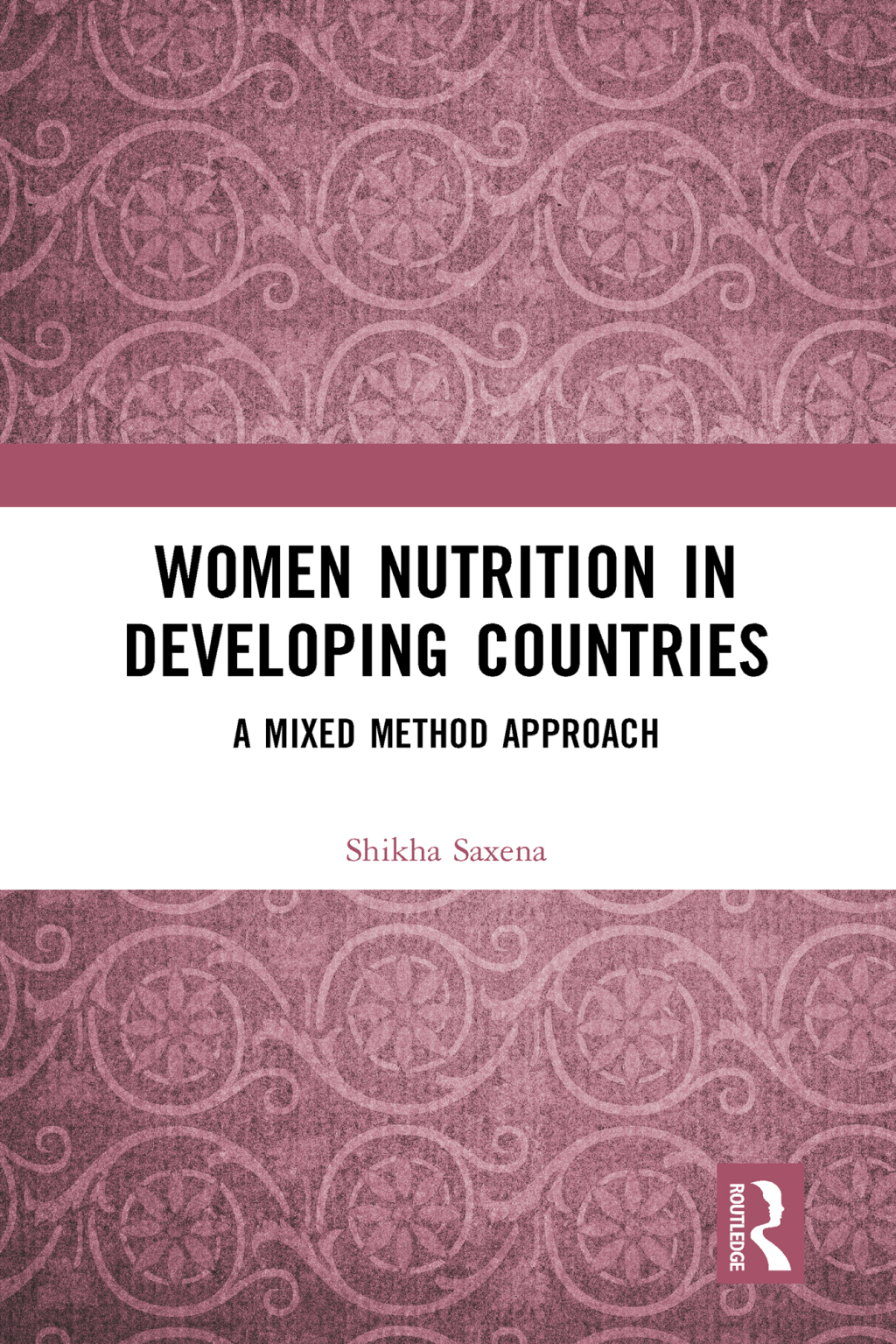 Women Nutrition in Developing Countries A Mixed Method Approach 1st Edition â€“ PDF/EPUB Version Downloadable