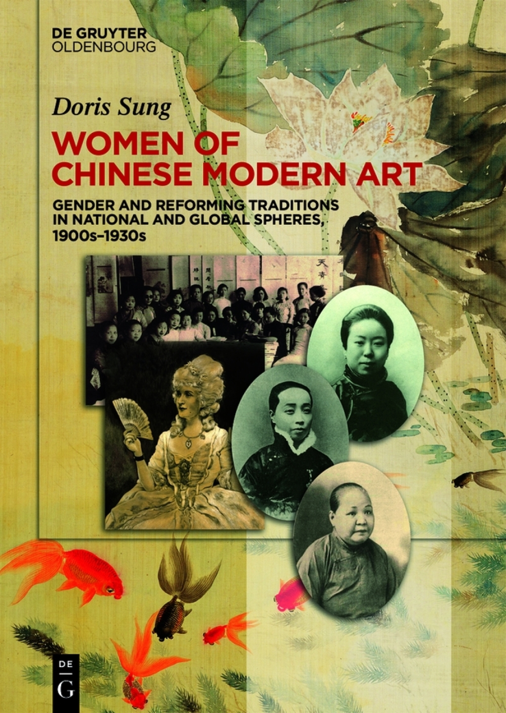Women of Chinese Modern Art Gender and Reforming Traditions in National and Global Spheres, 1900sâ€“1930s 1st Edition â€“ PDF/EPUB Version Downloadable