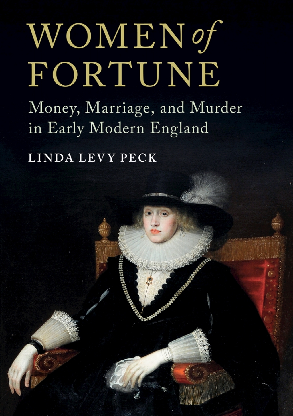 Women of Fortune Money, Marriage, and Murder in Early Modern England  â€“ PDF/EPUB Version Downloadable