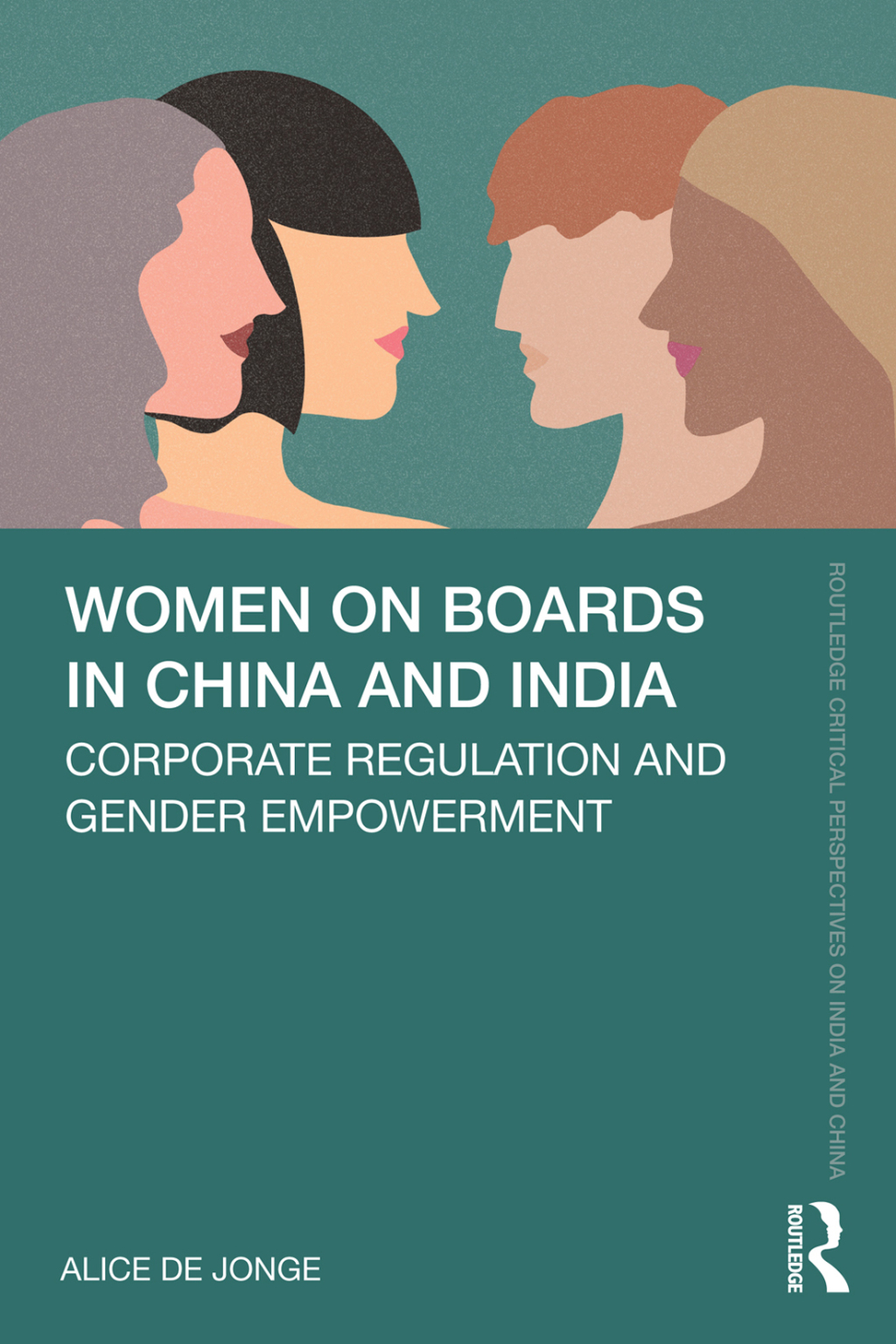 Women on Boards in China and India Corporate Regulation and Gender Empowerment 1st Edition â€“ PDF/EPUB Version Downloadable