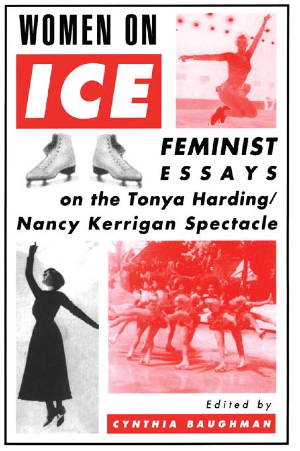 Women On Ice Feminist Responses to the Tonya Harding/Nancy Kerrigan Spectacle 1st Edition â€“ PDF/EPUB Version Downloadable