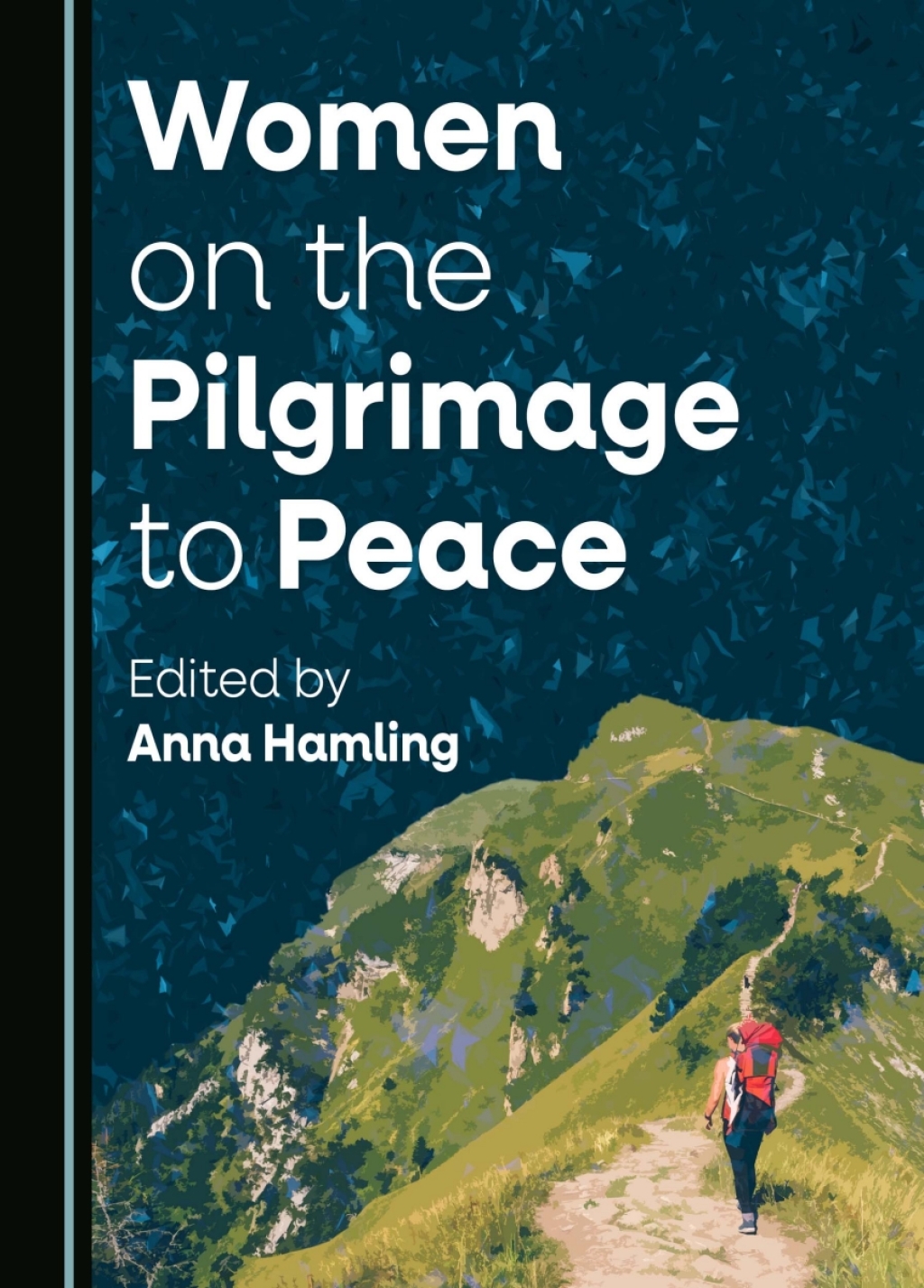 Women on the Pilgrimage to Peace 1st Edition â€“ PDF/EPUB Version Downloadable