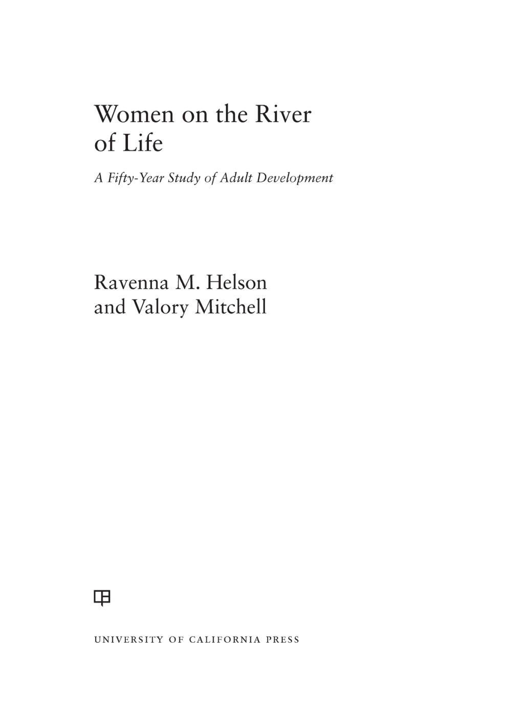 Women on the River of Life A Fifty-Year Study of Adult Development 1st Edition - (PDF/EPUB Version)
