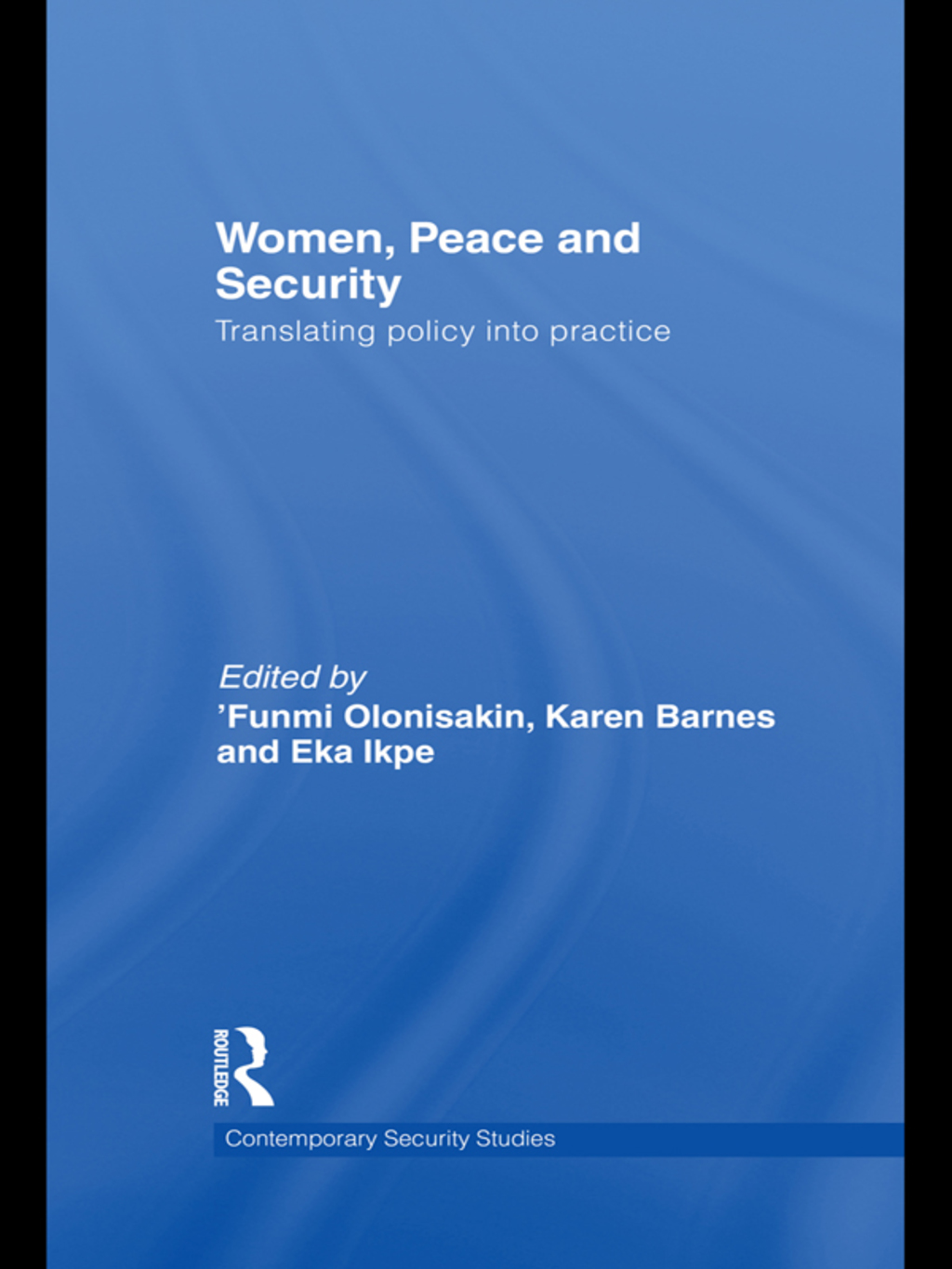 Women, Peace and Security Translating Policy into Practice 1st Edition â€“ PDF/EPUB Version Downloadable