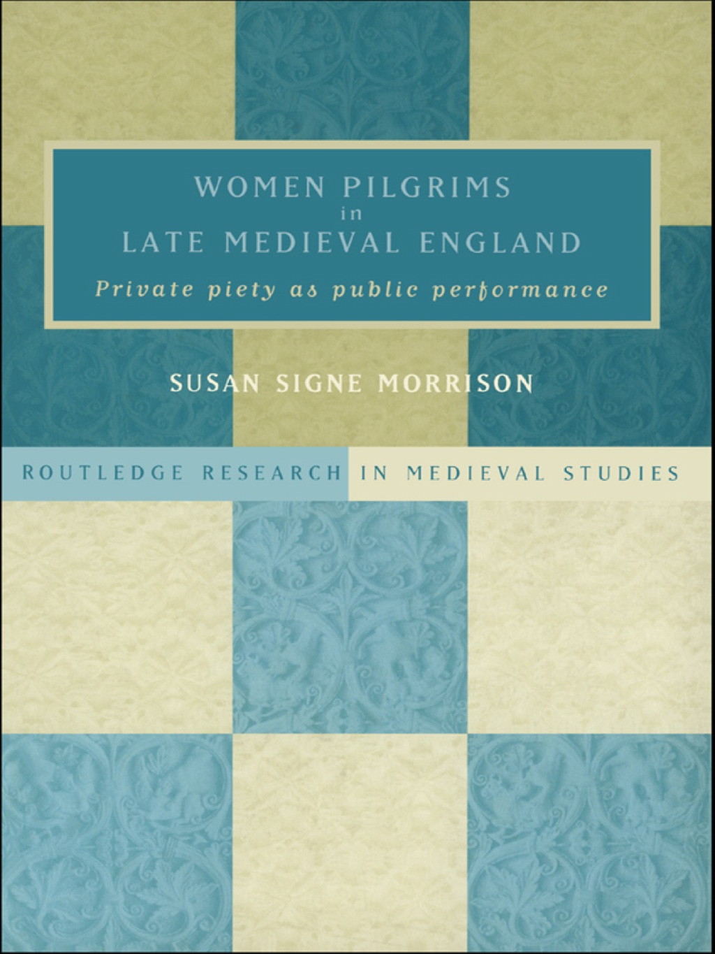 Women Pilgrims in Late Medieval England 1st Edition â€“ PDF/EPUB Version Downloadable