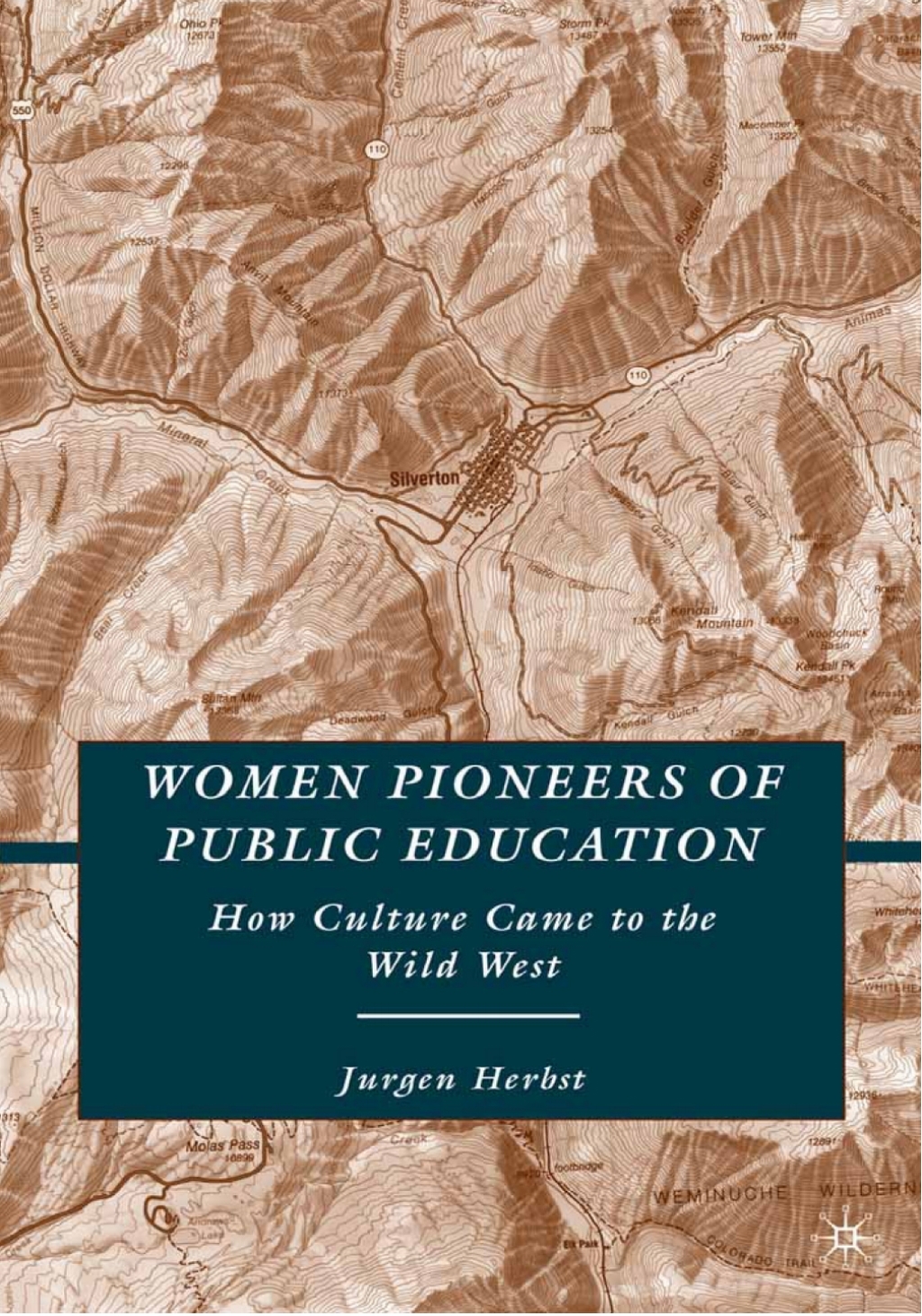 Women Pioneers of Public Education How Culture Came to the Wild West  â€“ PDF/EPUB Version Downloadable