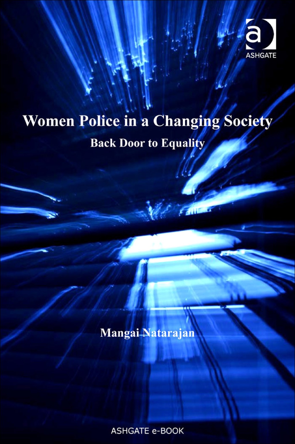 Women Police in a Changing Society: Back Door to Equality  â€“ PDF/EPUB Version Downloadable