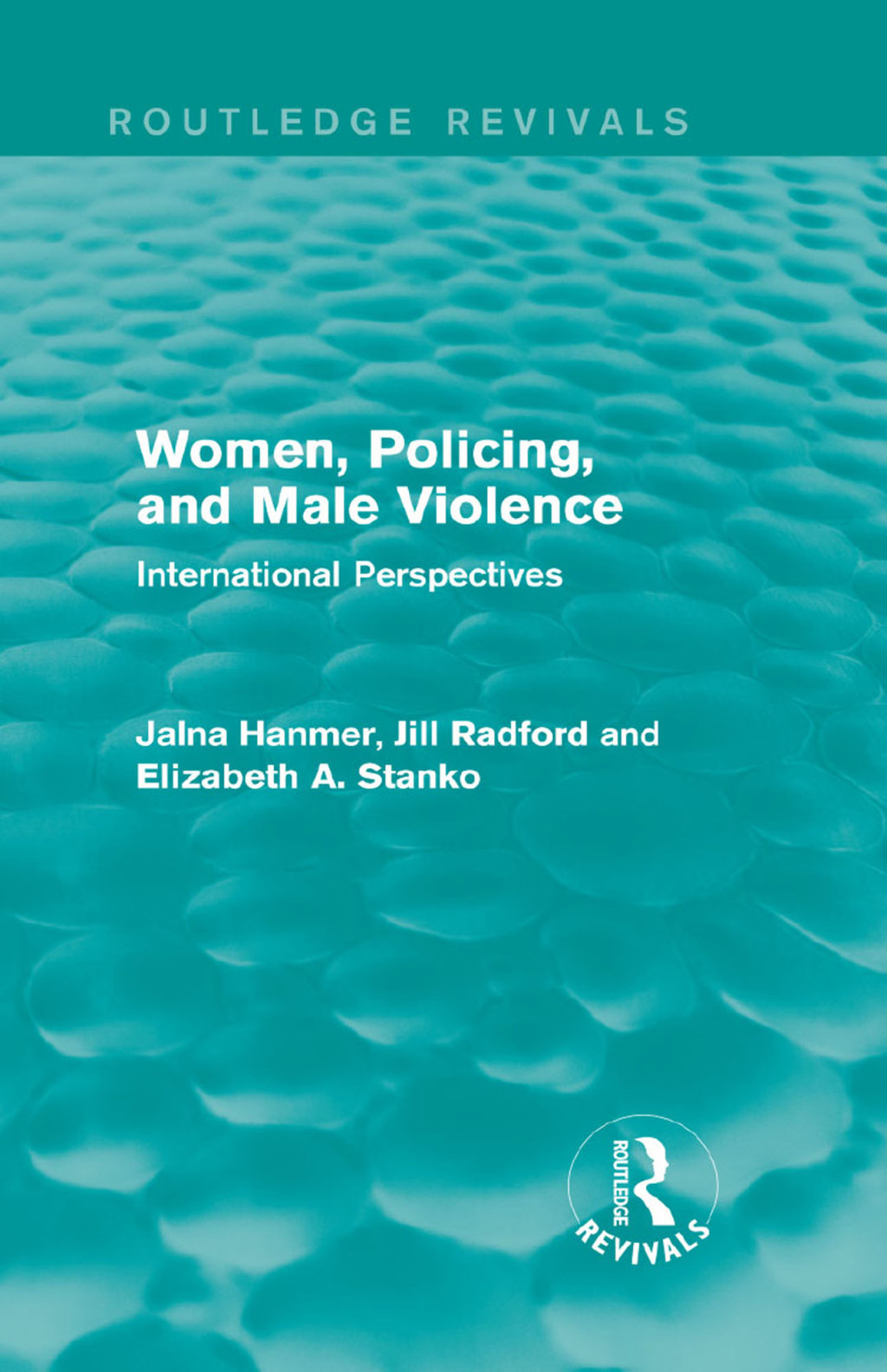 Women, Policing, and Male Violence (Routledge Revivals) International Perspectives 1st Edition â€“ PDF/EPUB Version Downloadable