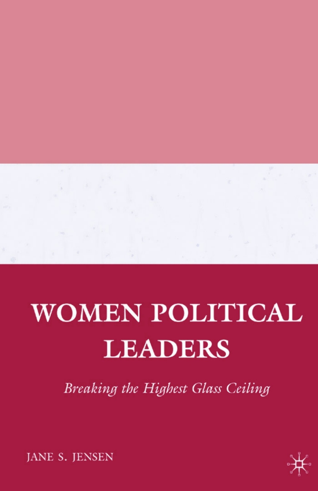 Women Political Leaders Breaking the Highest Glass Ceiling  â€“ PDF/EPUB Version Downloadable