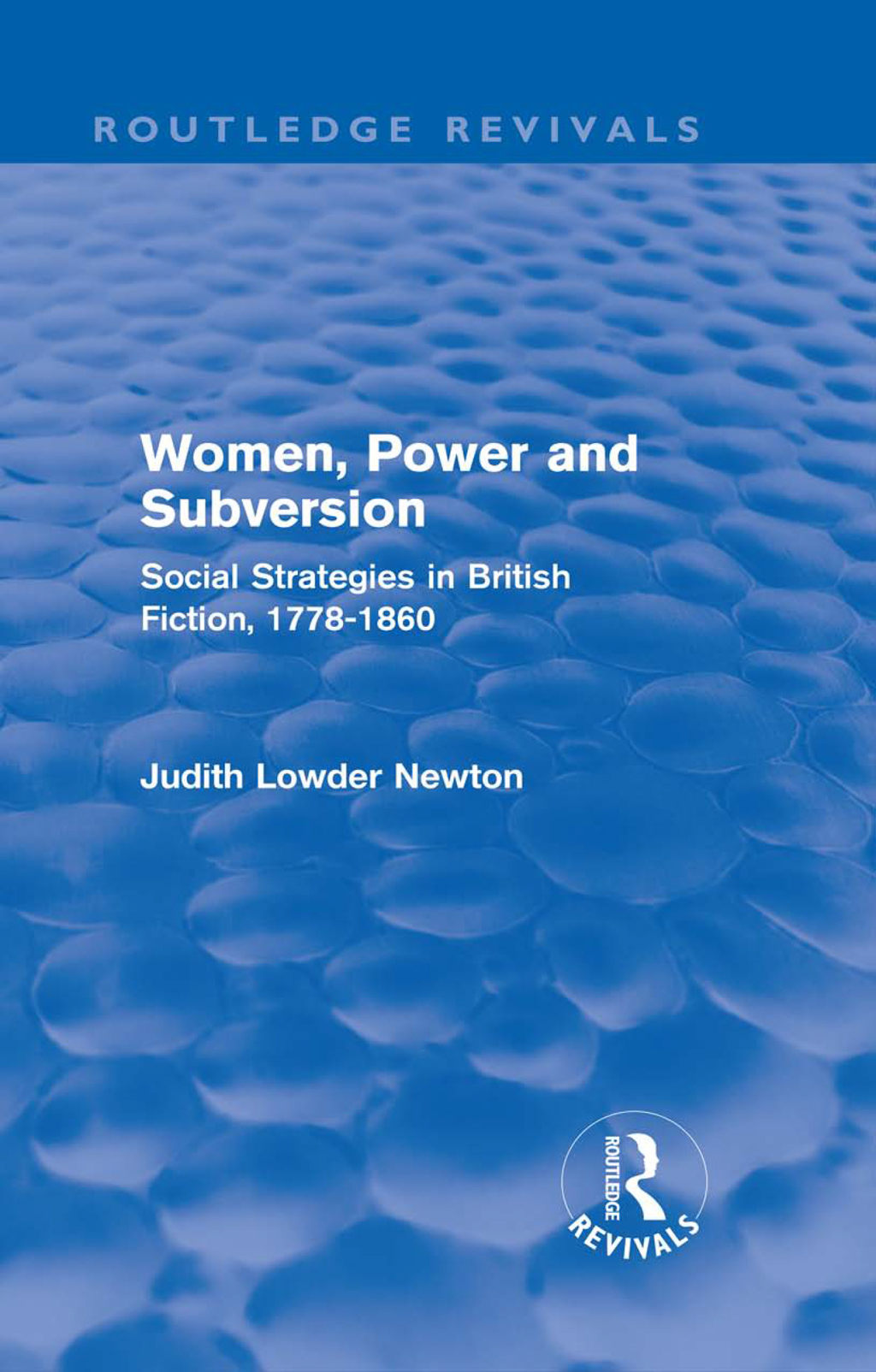 Women, Power and Subversion (Routledge Revivals) Social Strategies in British Fiction, 1778-1860 1st Edition â€“ PDF/EPUB Version Downloadable