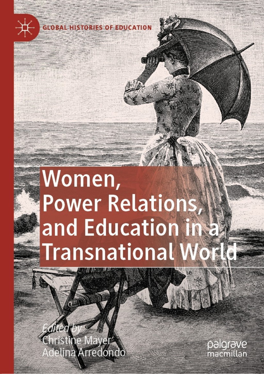 Women, Power Relations, and Education in a Transnational World 1st Edition â€“ PDF/EPUB Version Downloadable