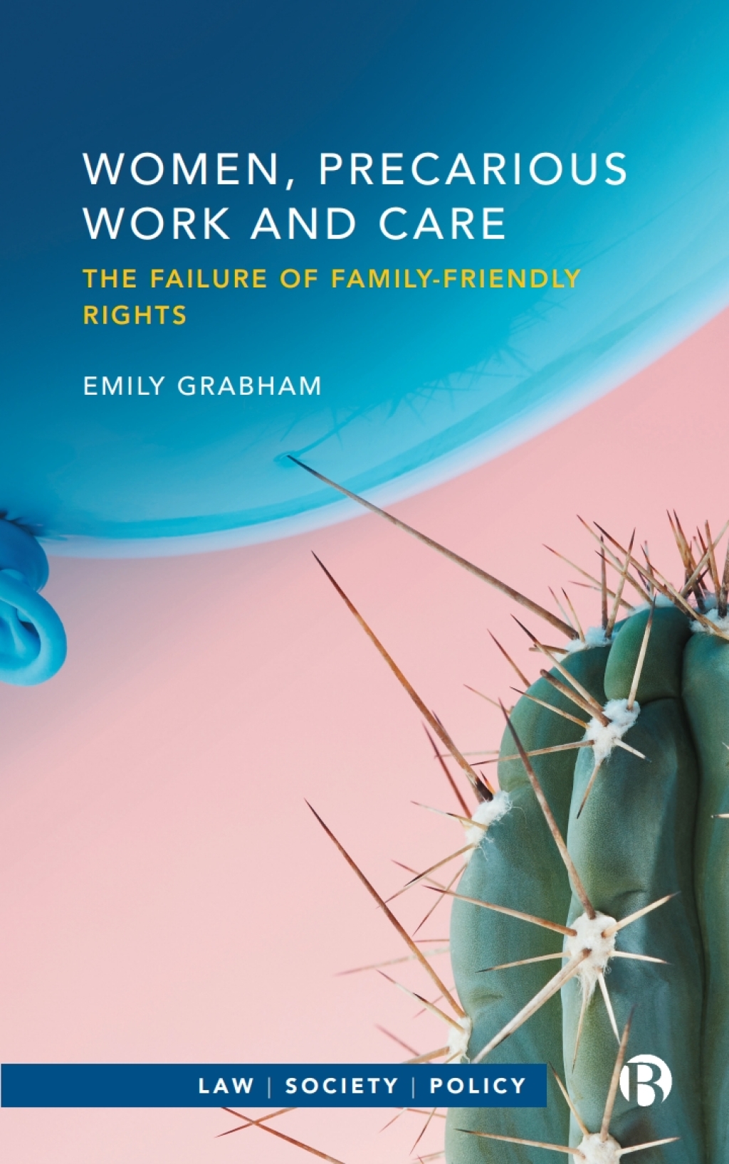 Women, Precarious Work and Care The Failure of Family-friendly Rights 1st Edition â€“ PDF/EPUB Version Downloadable