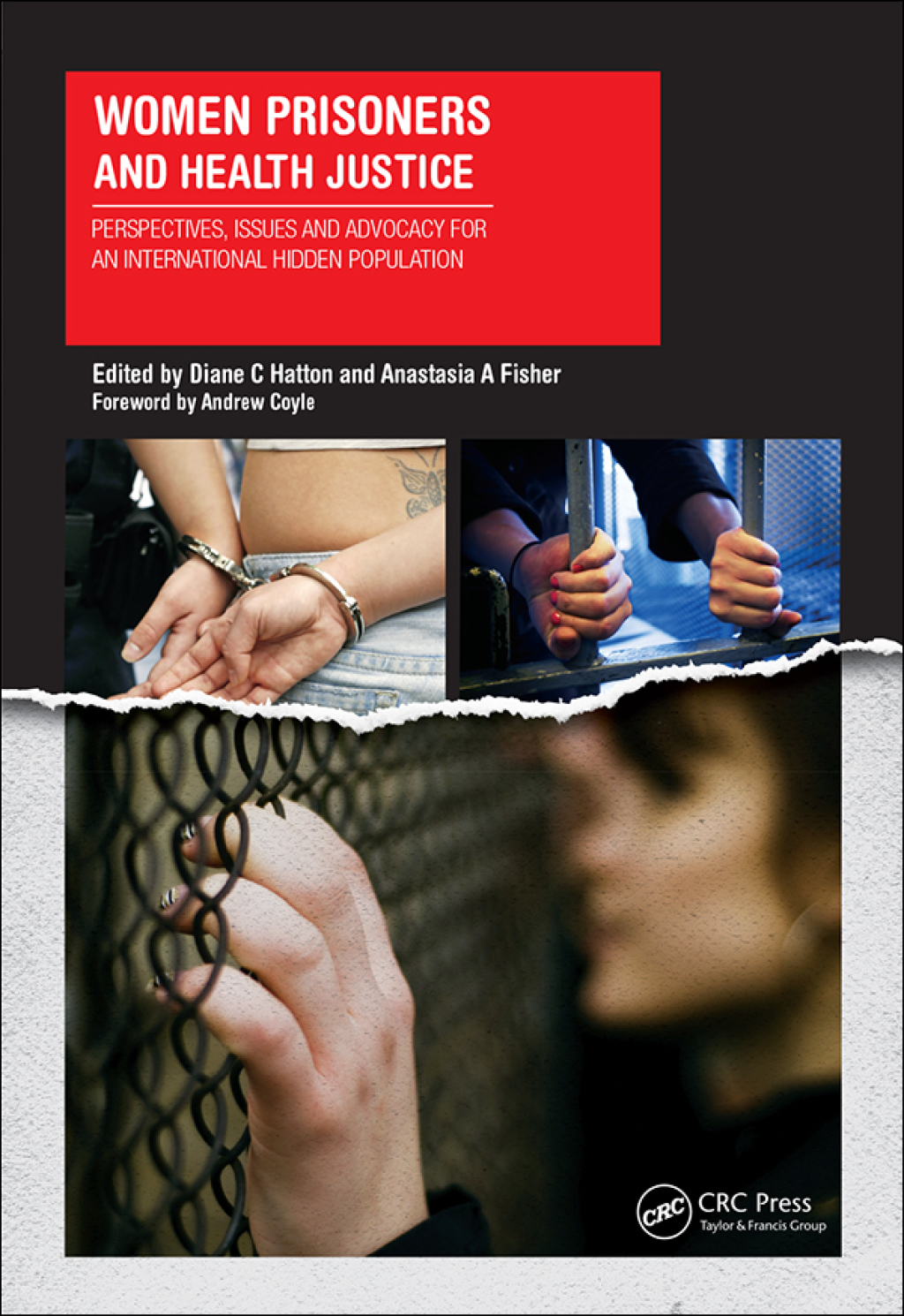 Women Prisoners and Health Justice Perspectives, Issues and Advocacy for an International Hidden Population 1st Edition â€“ PDF/EPUB Version Downloadable