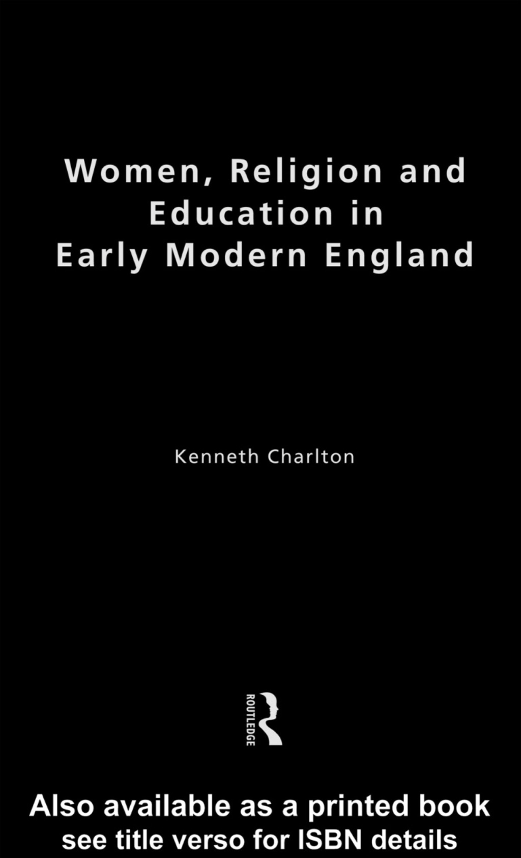 Women, Religion and Education in Early Modern England 1st Edition â€“ PDF/EPUB Version Downloadable