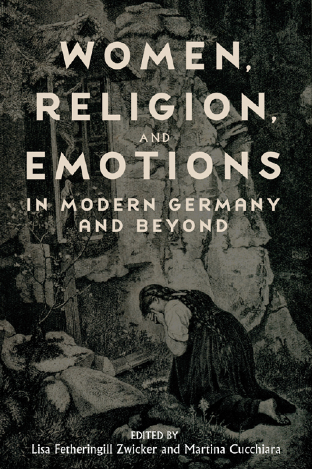 Women, Religion, and Emotions in Modern Germany and Beyond - (PDF/EPUB Version)