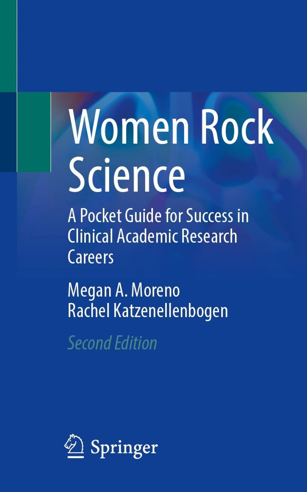 Women Rock Science A Pocket Guide for Success in Clinical Academic Research Careers 2nd Edition â€“ PDF/EPUB Version Downloadable