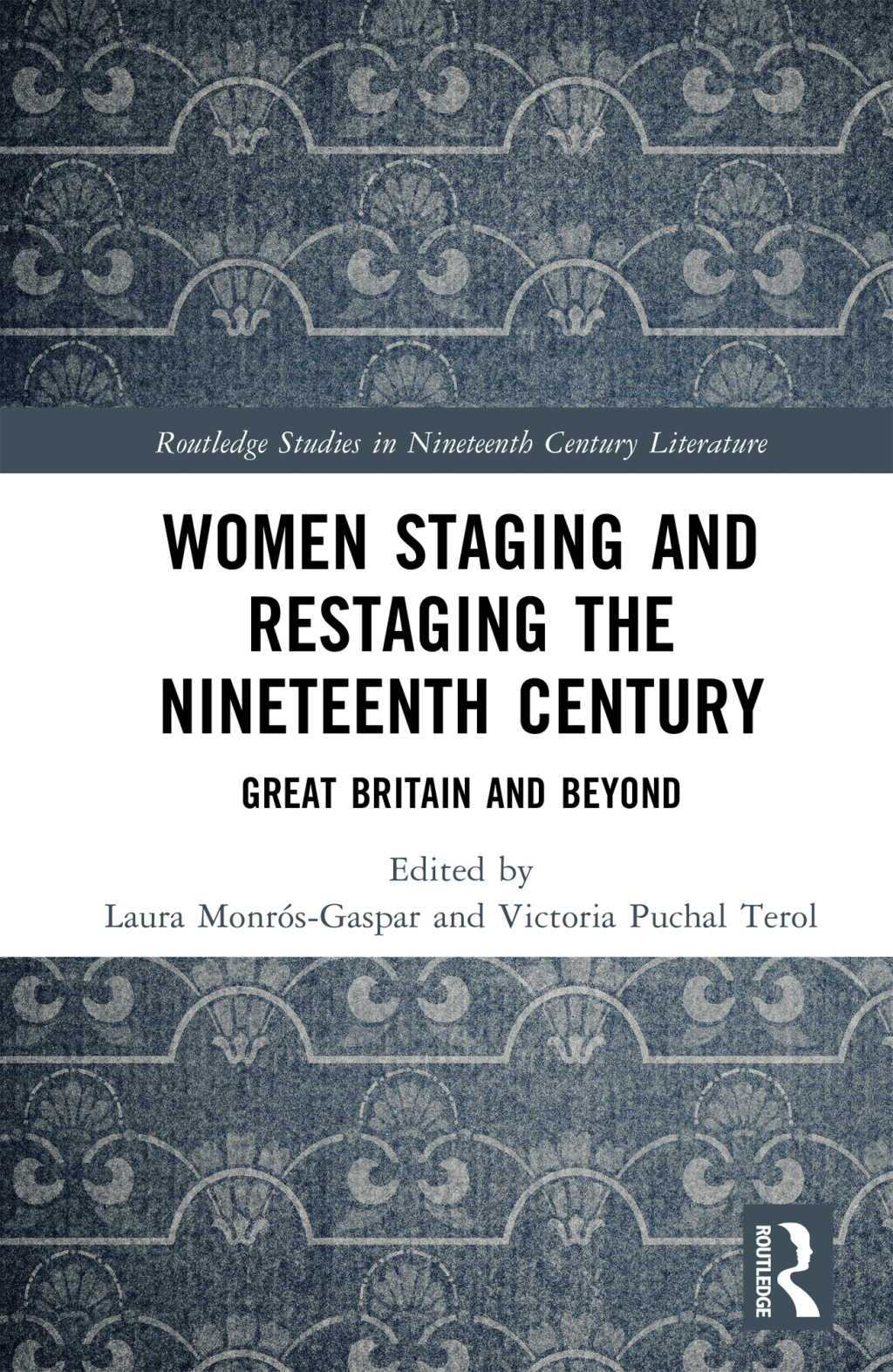 Women Staging and Restaging the Nineteenth Century Great Britain and Beyond 1st Edition â€“ PDF/EPUB Version Downloadable