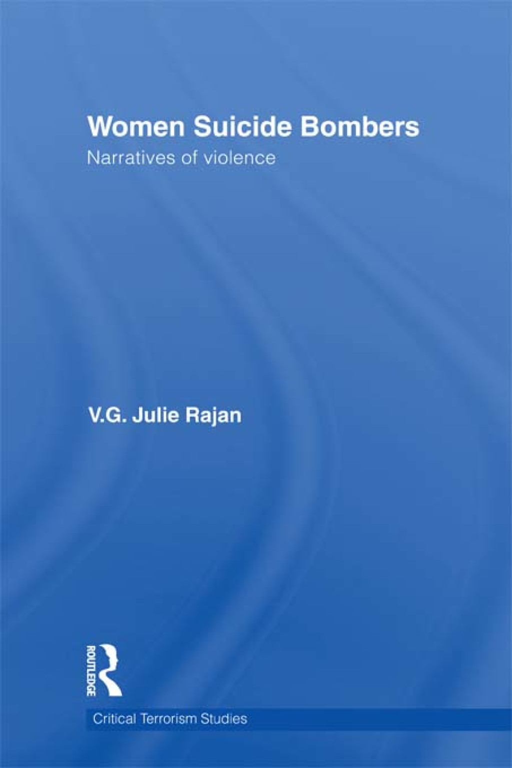 Women Suicide Bombers Narratives of Violence 1st Edition â€“ PDF/EPUB Version Downloadable