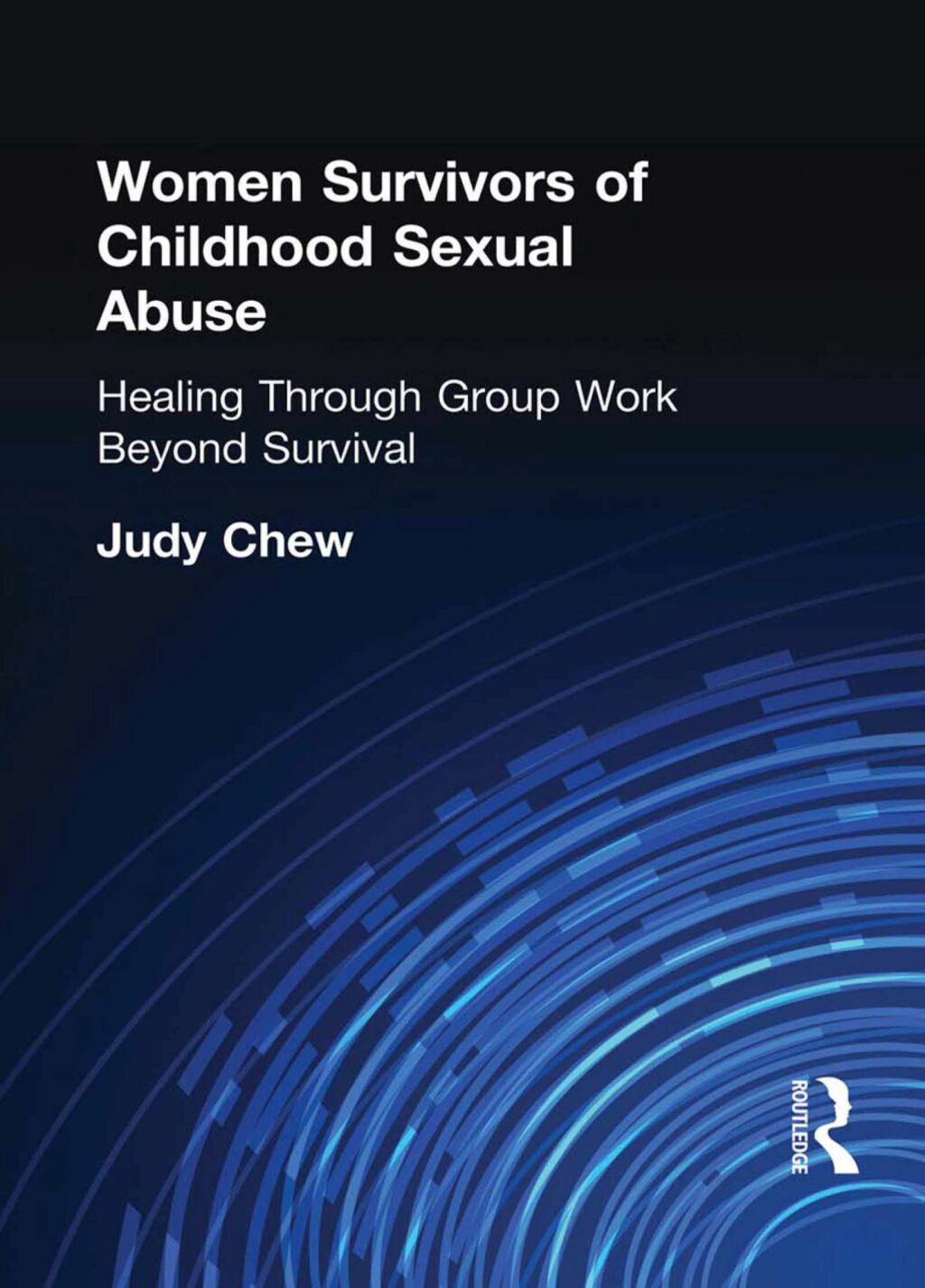 Women Survivors of Childhood Sexual Abuse Healing Through Group Work - Beyond Survival 1st Edition â€“ PDF/EPUB Version Downloadable
