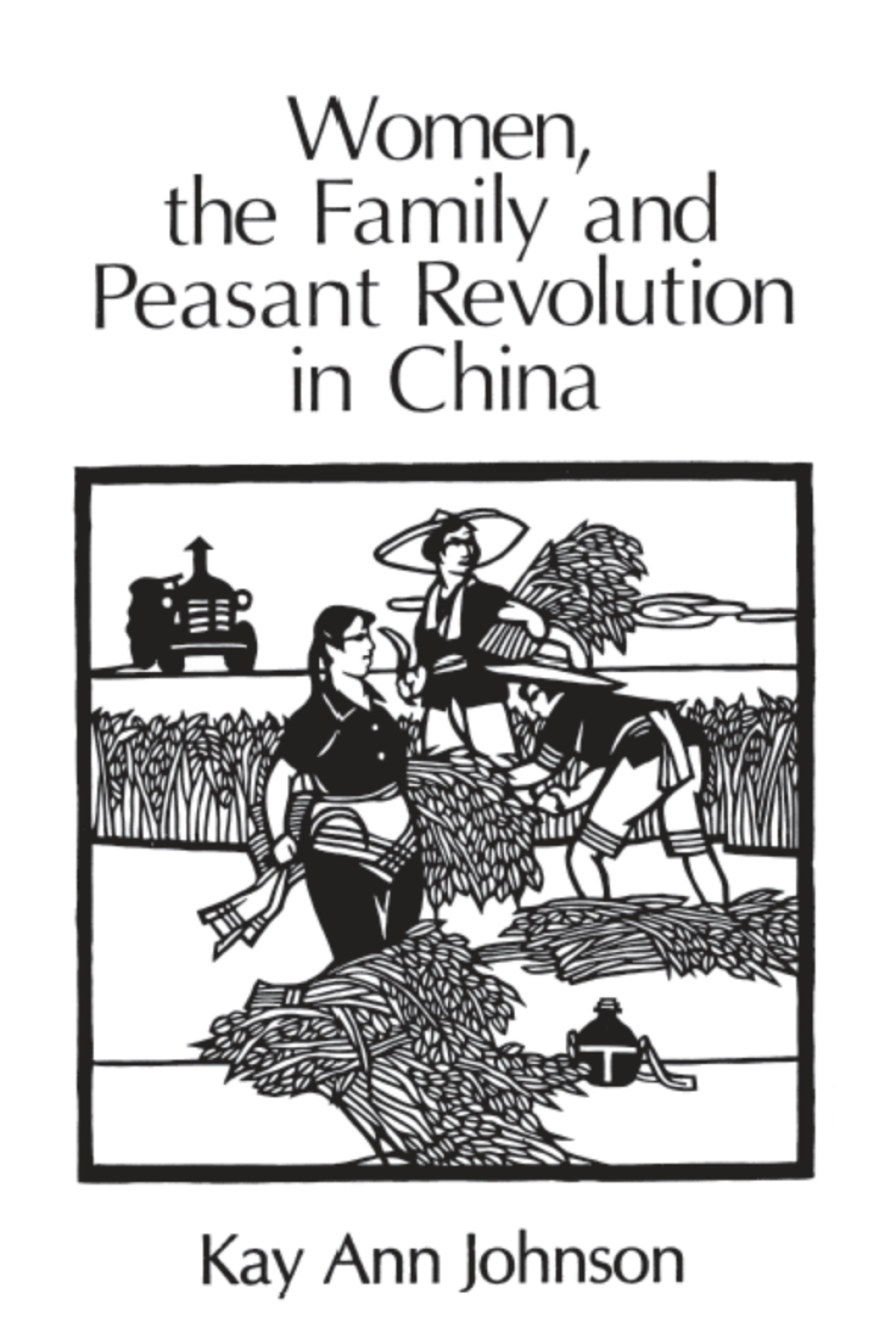 Women, the Family, and Peasant Revolution in China 1st Edition â€“ PDF/EPUB Version Downloadable