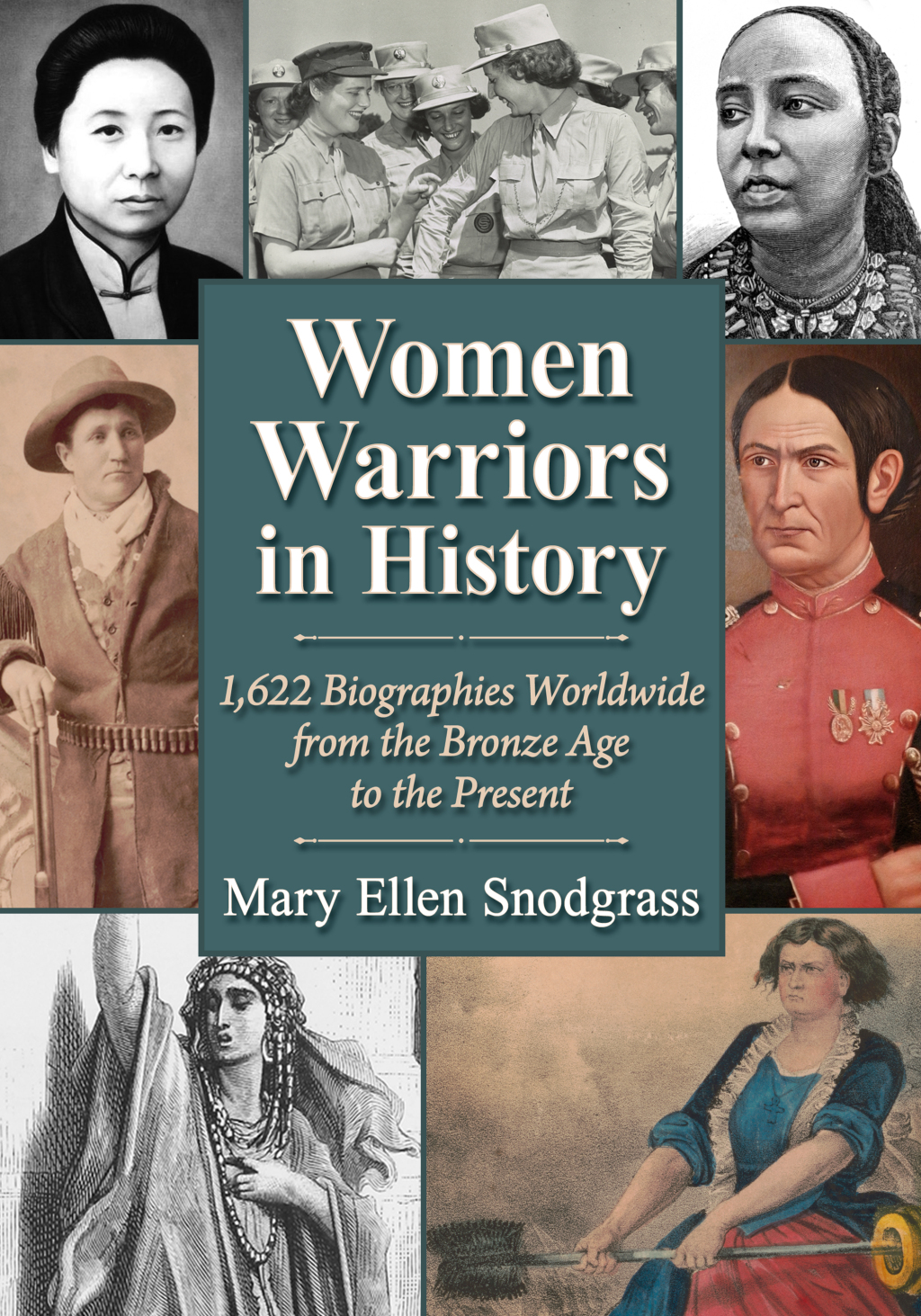 Women Warriors in History 1,622 Biographies Worldwide from the Bronze Age to the Present  â€“ PDF/EPUB Version Downloadable
