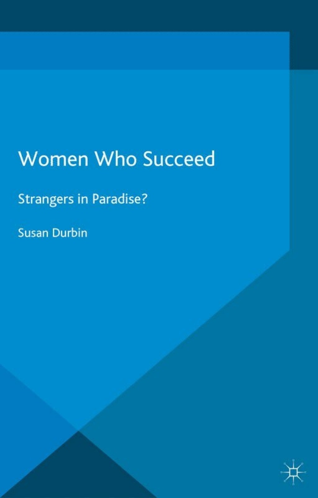 Women Who Succeed Strangers in Paradise  â€“ PDF/EPUB Version Downloadable