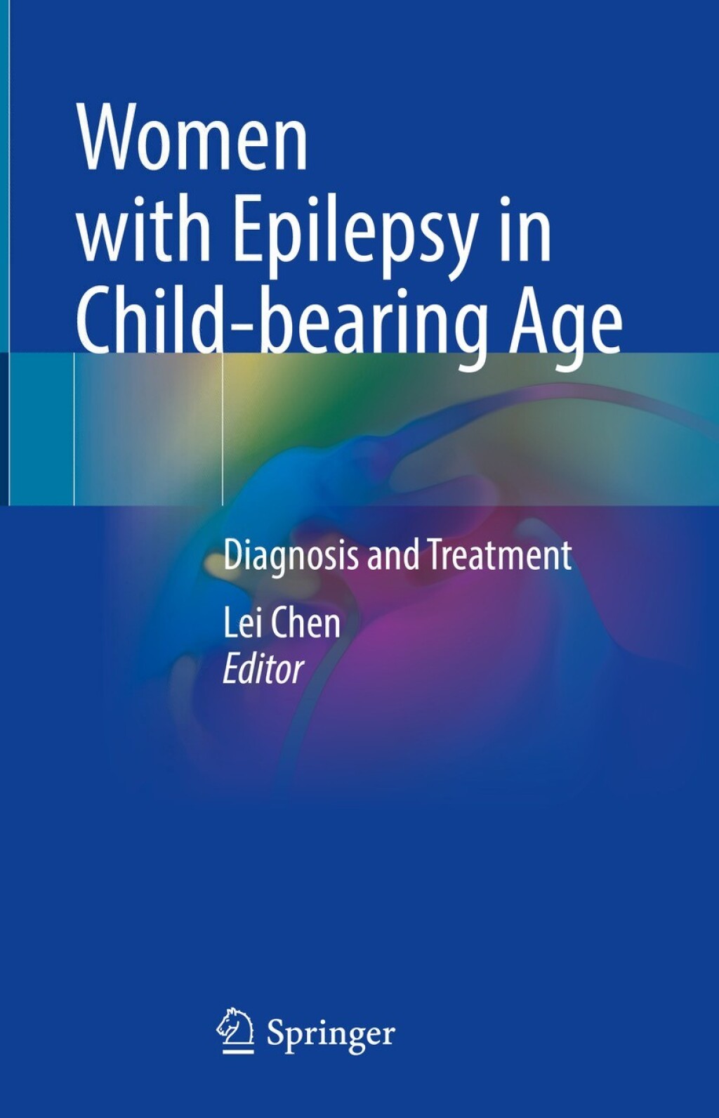 Women with Epilepsy in Child-bearing Age Diagnosis and Treatment  â€“ PDF/EPUB Version Downloadable