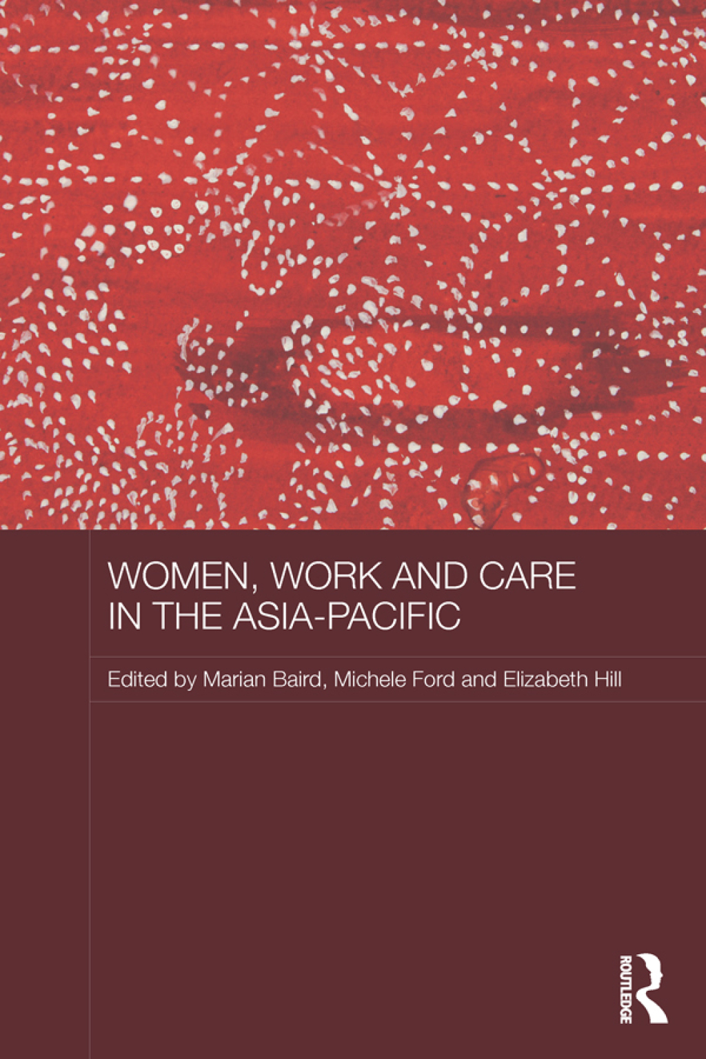 Women, Work and Care in the Asia-Pacific 1st Edition â€“ PDF/EPUB Version Downloadable