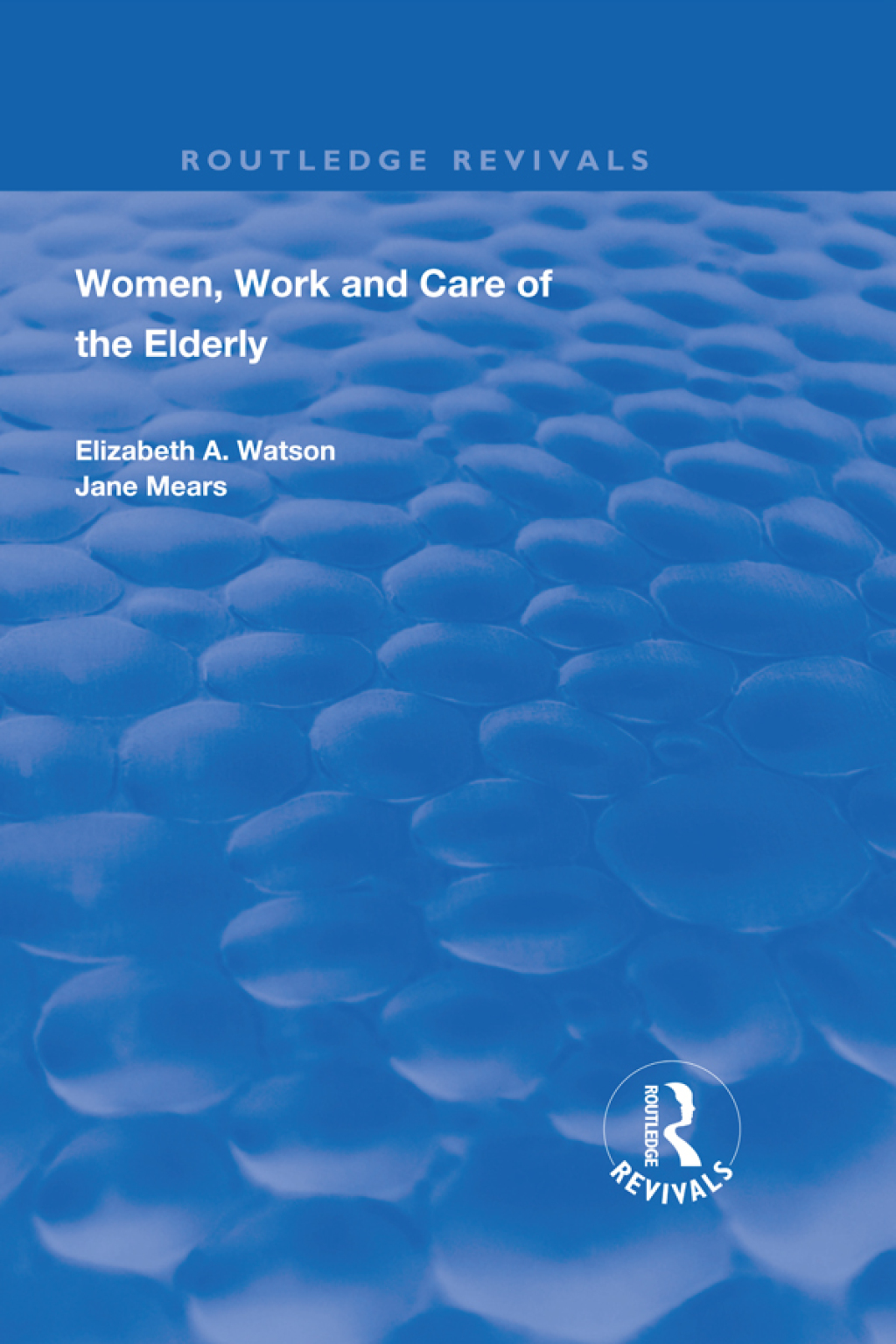 Women, Work and Care of the Elderly 1st Edition â€“ PDF/EPUB Version Downloadable